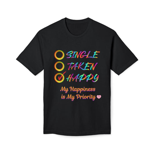 My Happiness is My Priority, Unisex Midweight T-shirt, Valentine to Myself T-Shirt, Valentine T-Shirt, Self-Love T-Shirts, Taken, Single Happy