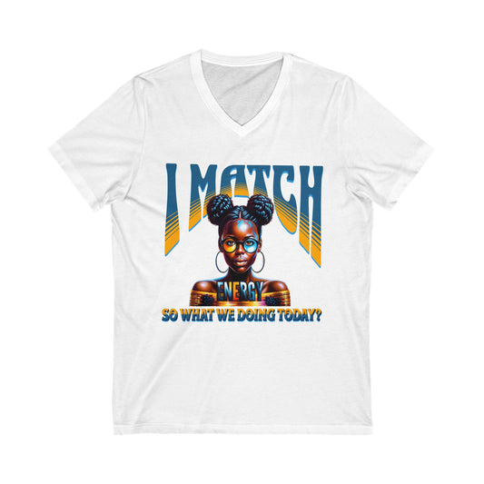 I Match Energy T-Shirt, Trendy Empowerment Design Shirt, Matching Energy T-Shirt Vibes, Reciprocal Energy T-Shirt, Black Girl Magic T-Shirts