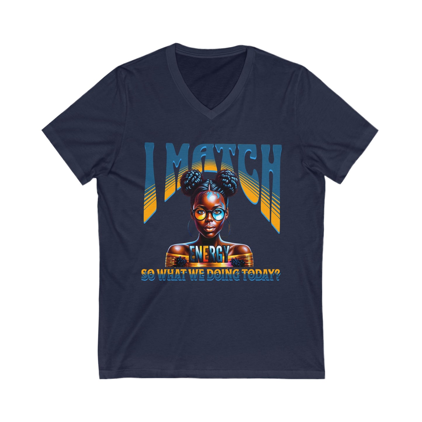 I Match Energy T-Shirt, Trendy Empowerment Design Shirt, Matching Energy T-Shirt Vibes, Reciprocal Energy T-Shirt, Black Girl Magic T-Shirts