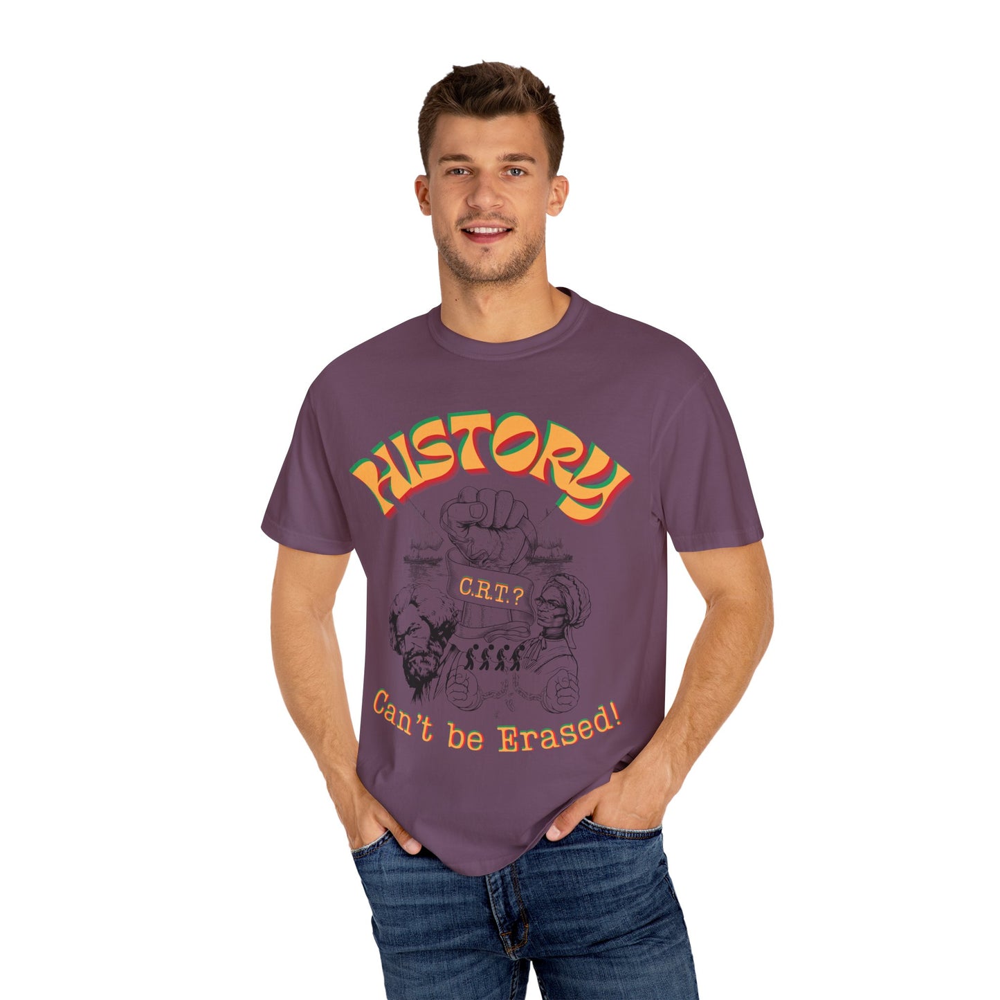 "History Can't Be Erased" Unisex Garment-Dyed T-shirt, Juneteenth T-Shirts, Black History Month T-Shirts, Unisex Black History Shirts