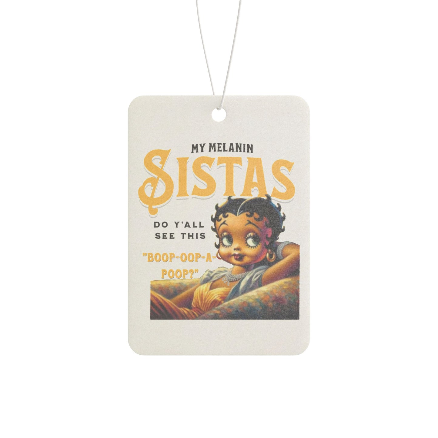 Vintage Betty Boop My Melanin Sistas Car Air Freshener - Fun and Cute Design, Melanin Gift for Black Women,