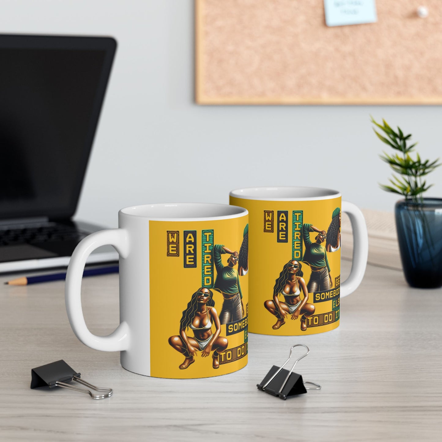 "Get Somebody Else to Do it" Ceramic Mug, (11oz, 15oz), Gift for Black Women, Afrocentric Mug, 92 Percent Women Gift, Get Somebody Else to Do It.