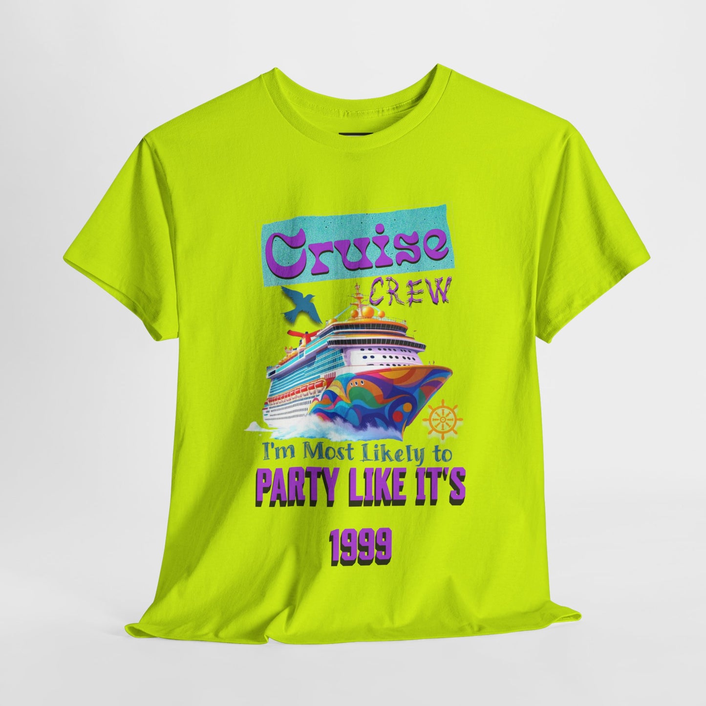 Cruise Crew Heavy Cotton Tee - Party Like It's 1999, Cruise Vacation T-Shirt, Summer Cruise Shirt, Fun Travel Apparel, Gift for Cruise Enthusiasts
