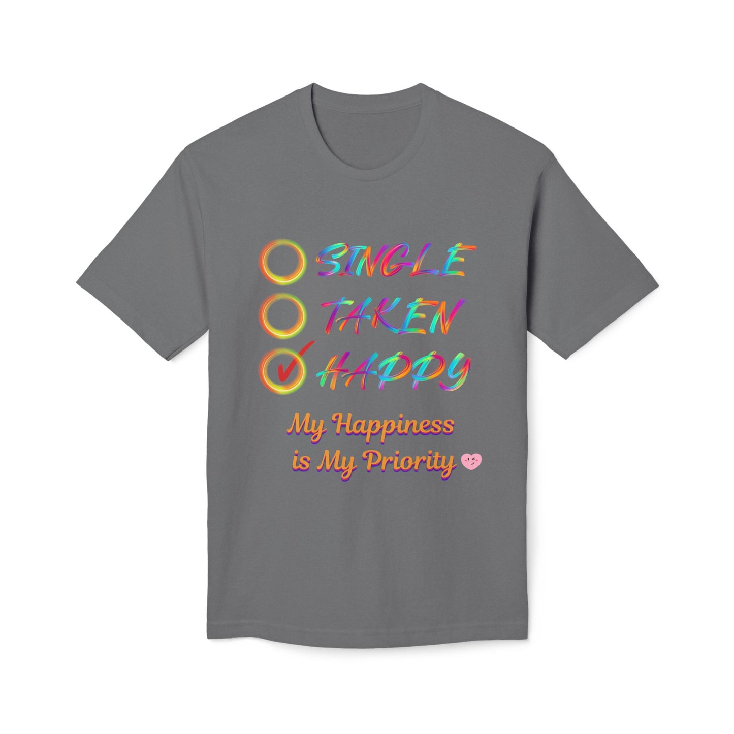My Happiness is My Priority, Unisex Midweight T-shirt, Valentine to Myself T-Shirt, Valentine T-Shirt, Self-Love T-Shirts, Taken, Single Happy
