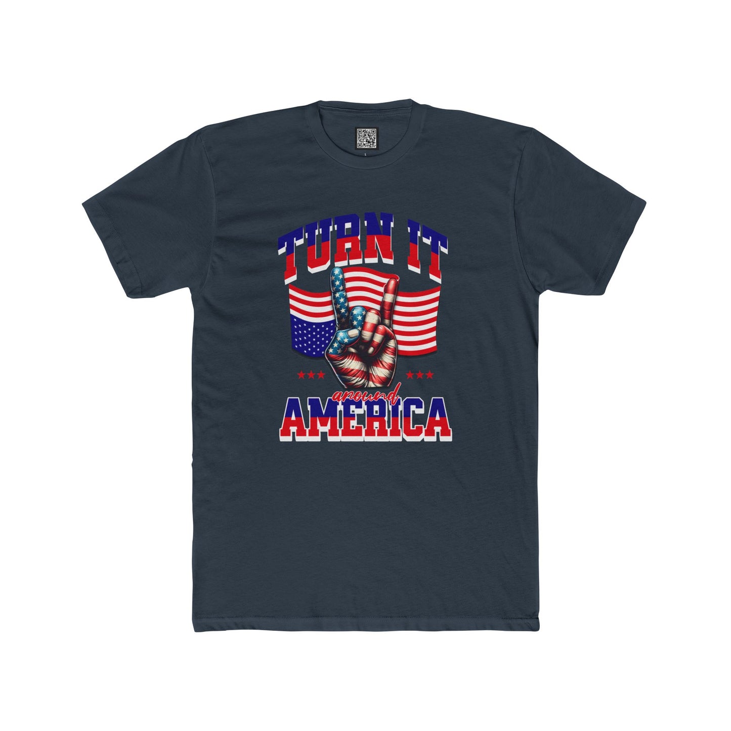 Patriotic Unisex Cotton Crew Tee - "Turn It Around America," No Kings Protest T-Shirt, Stand for Democracy Shirt for Men and Women
