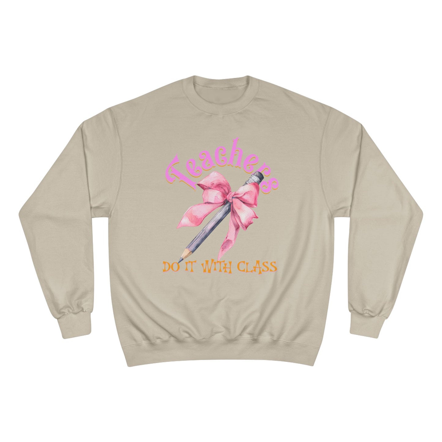 Champion Teachers Do It with Class Sweatshirt, Gift for Teachers, Coquette Bow School Apparel, Cute Teacher Appreciation Gift, Classroom Attire