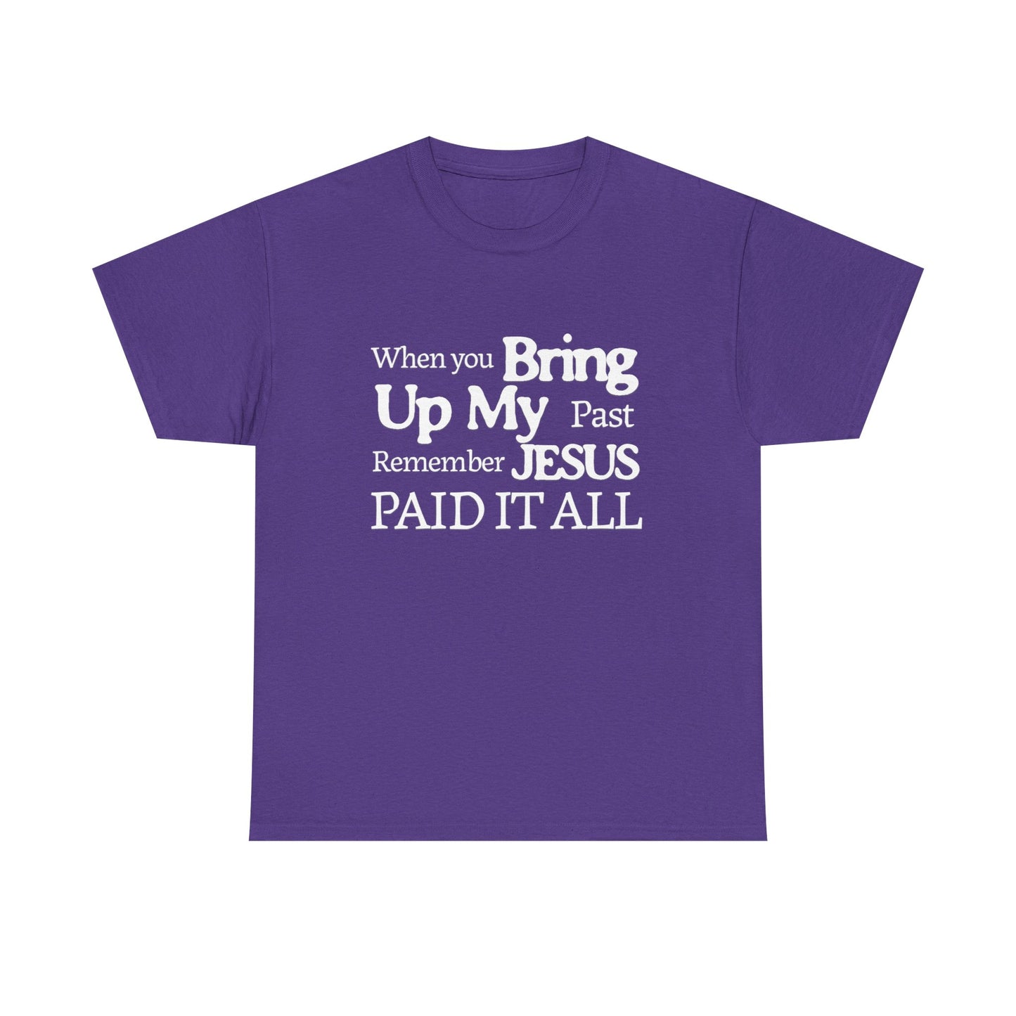 Inspirational T-shirt - Remember Jesus Paid It All Shirt, Religious Inspirational Shirt, Faith Based Apparel, Unisex Christian Gift