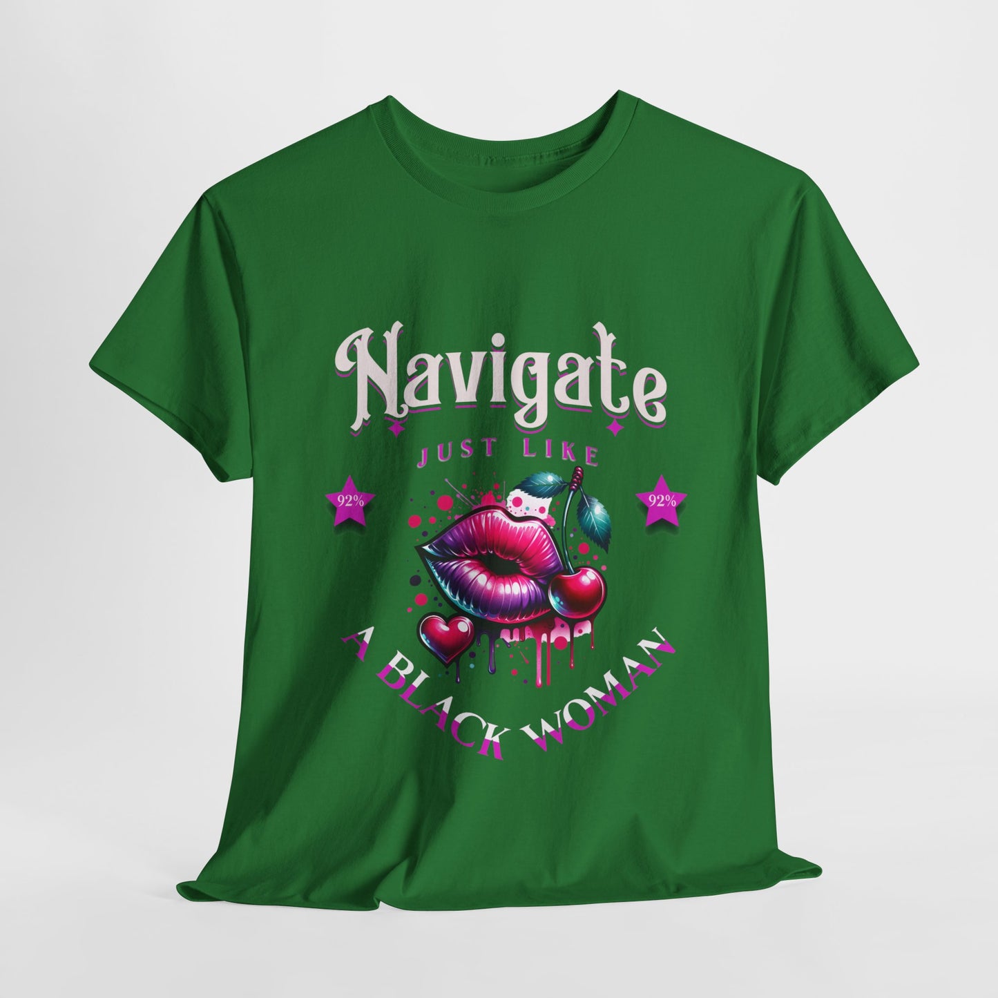 Black Girl Magic T-Shirts, Black History Month Shirts for Women, Navigate Like a Black Woman, Black Woman Shirt, 92% Black Woman Club