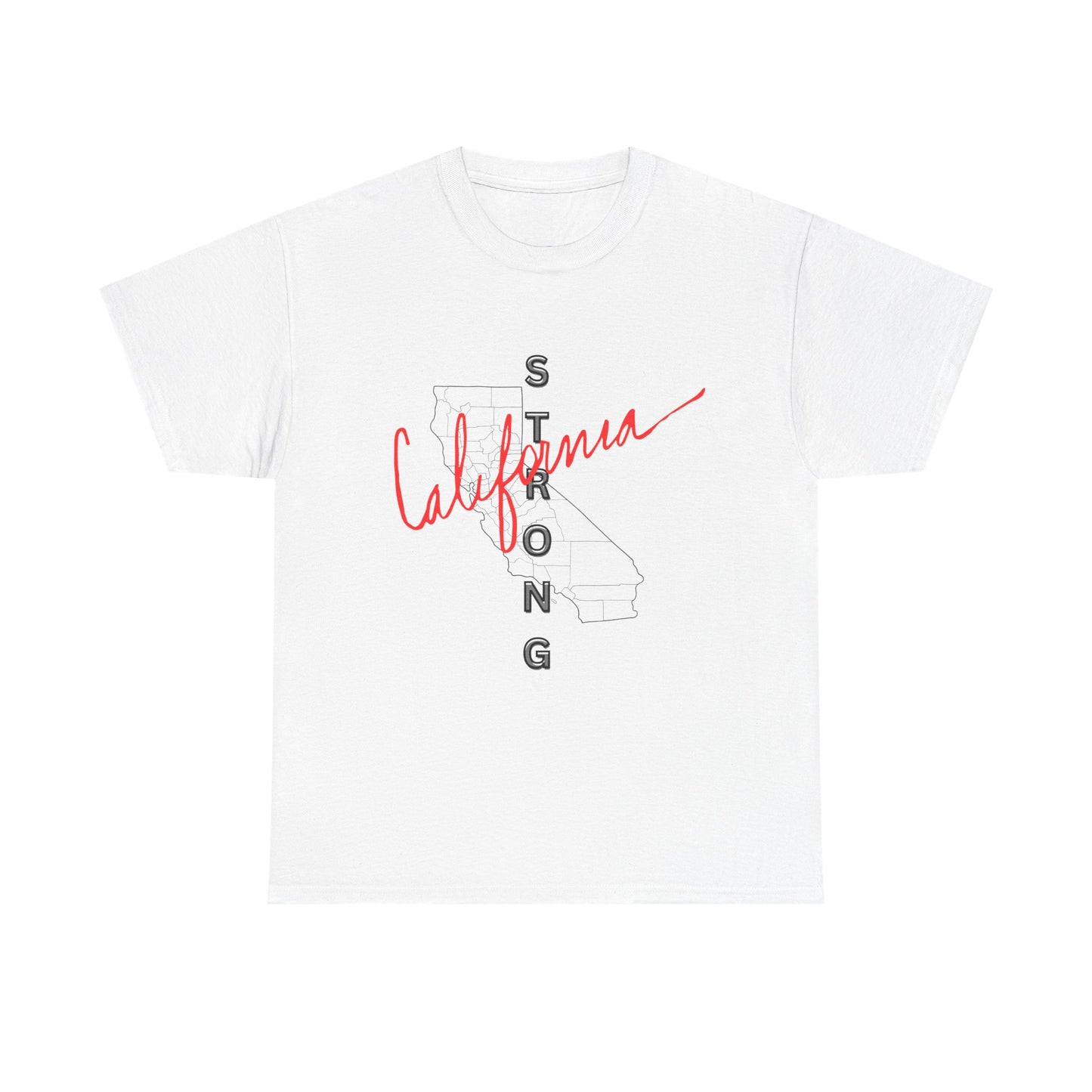 California is Strong, Standing up for California, California T-Shirt for Resilience, Californians are United and Resilient, We will Rebuild our Cities