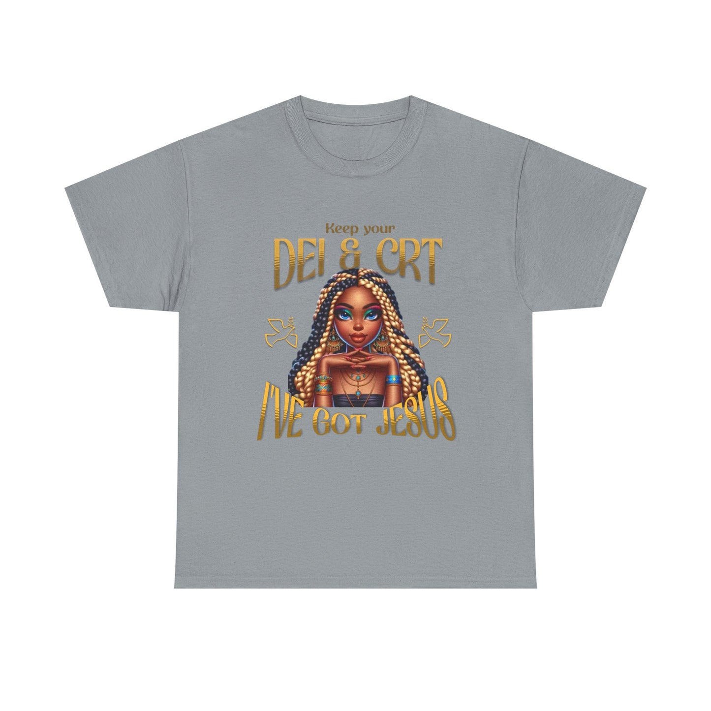Faith Over Everything Shirt, Keep Your DEI & CRT, I've Got Jesus T-Shirt, Women Empowerment Shirt, Black Girl Magic T-Shirt, Melanin Shirt for Women