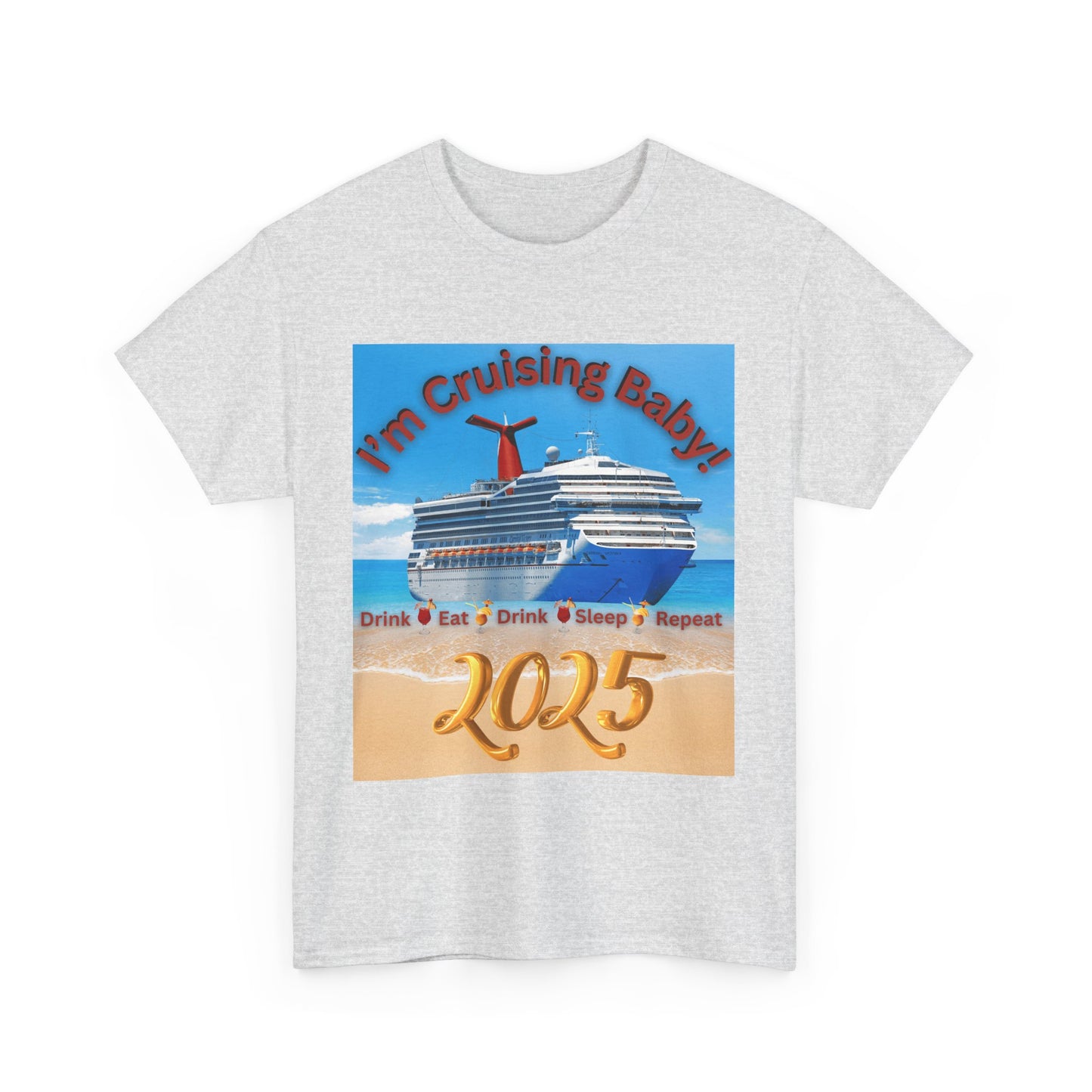 "I'm Cruising 2025" Unisex Heavy Cotton Tee, Cruise T-Shirts 2025, Unisex Cruise T-Shirts 2025, Bon Voyage Cruise Shirts