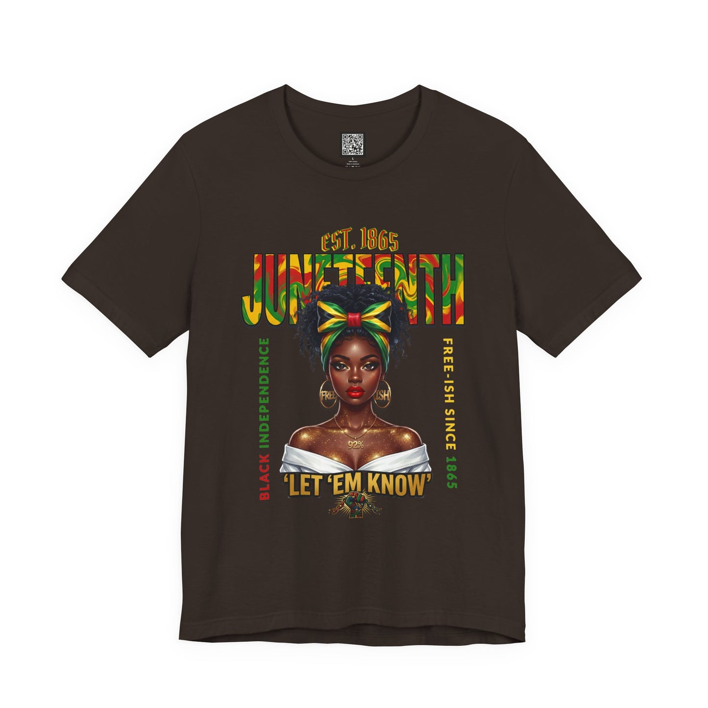Juneteenth T-Shirt – "Let 'Em Know" Black Independence Tee