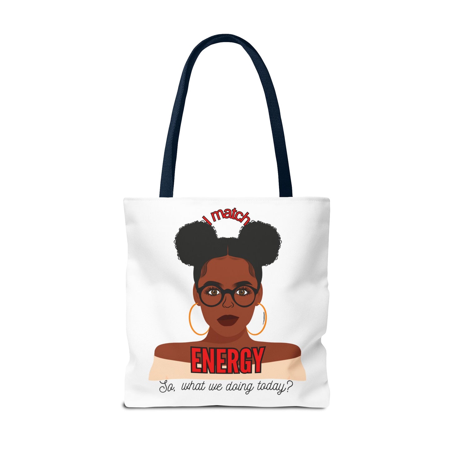 I Match Energy Tote Bag, Trendy Empowerment Design Bag, Matching Energy Tote Vibes, Reciprocal Energy Bag, Black Girl Magic Totets