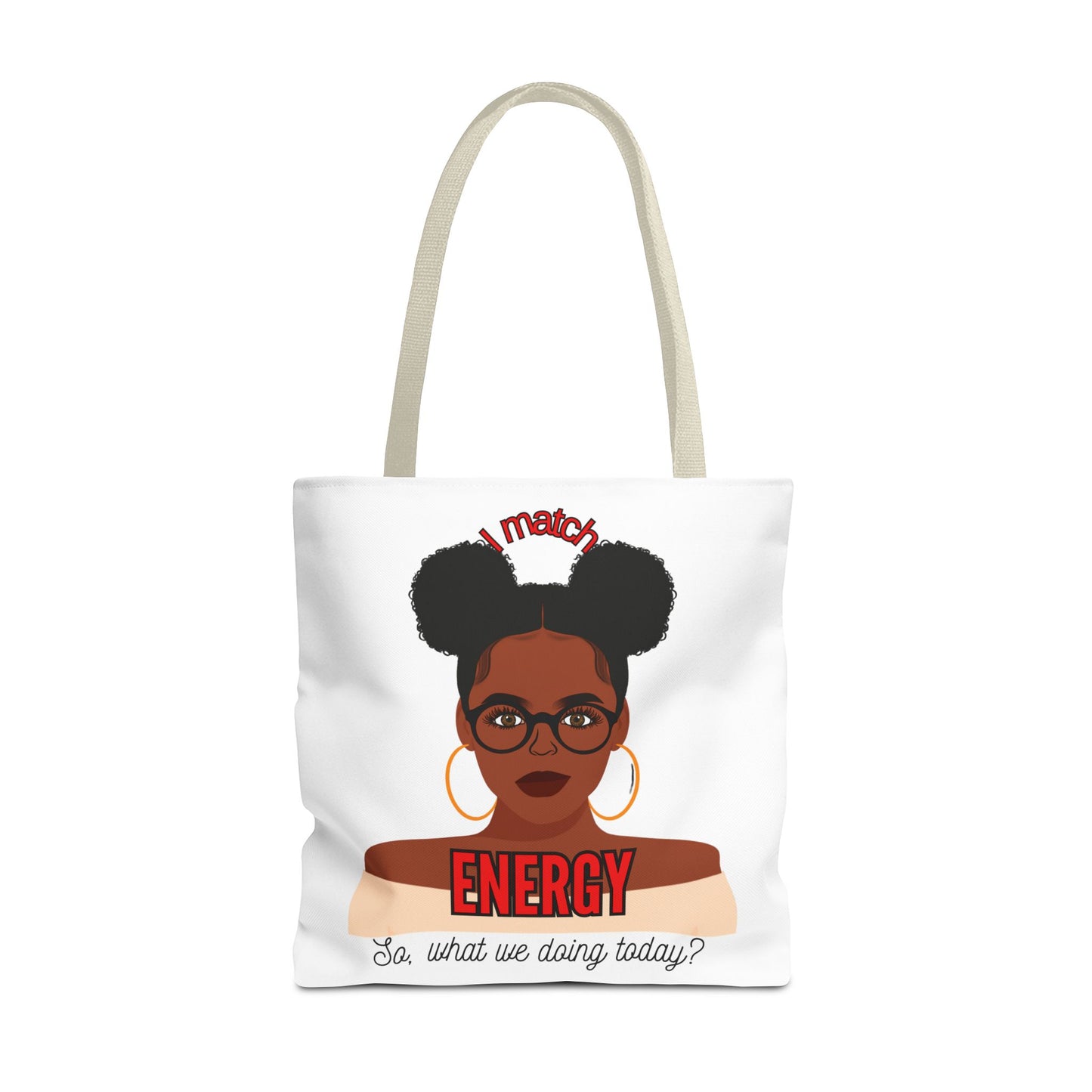 I Match Energy Tote Bag, Trendy Empowerment Design Bag, Matching Energy Tote Vibes, Reciprocal Energy Bag, Black Girl Magic Totets