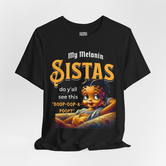 Melanin Betty Boop T-Shirt – "My Melanin Sistas" Black Girl Magic Tee, Funny Black Culture Shirt, XS–4XL