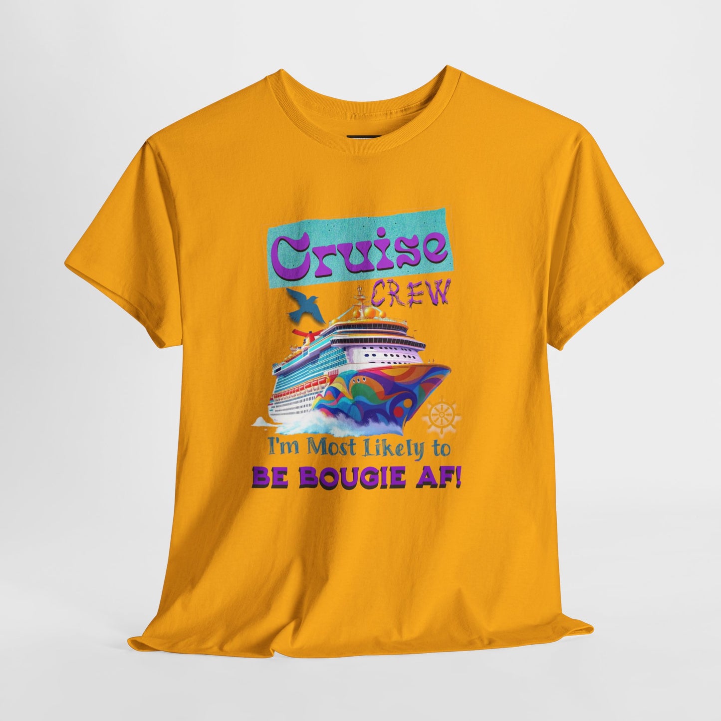 Cruise Crew Tee - I'm Most Likely to Be Bougie AF, Travel Shirt, Vacation Apparel, Cruise Outfits, Summer Fun Clothing for the Bougie Crew
