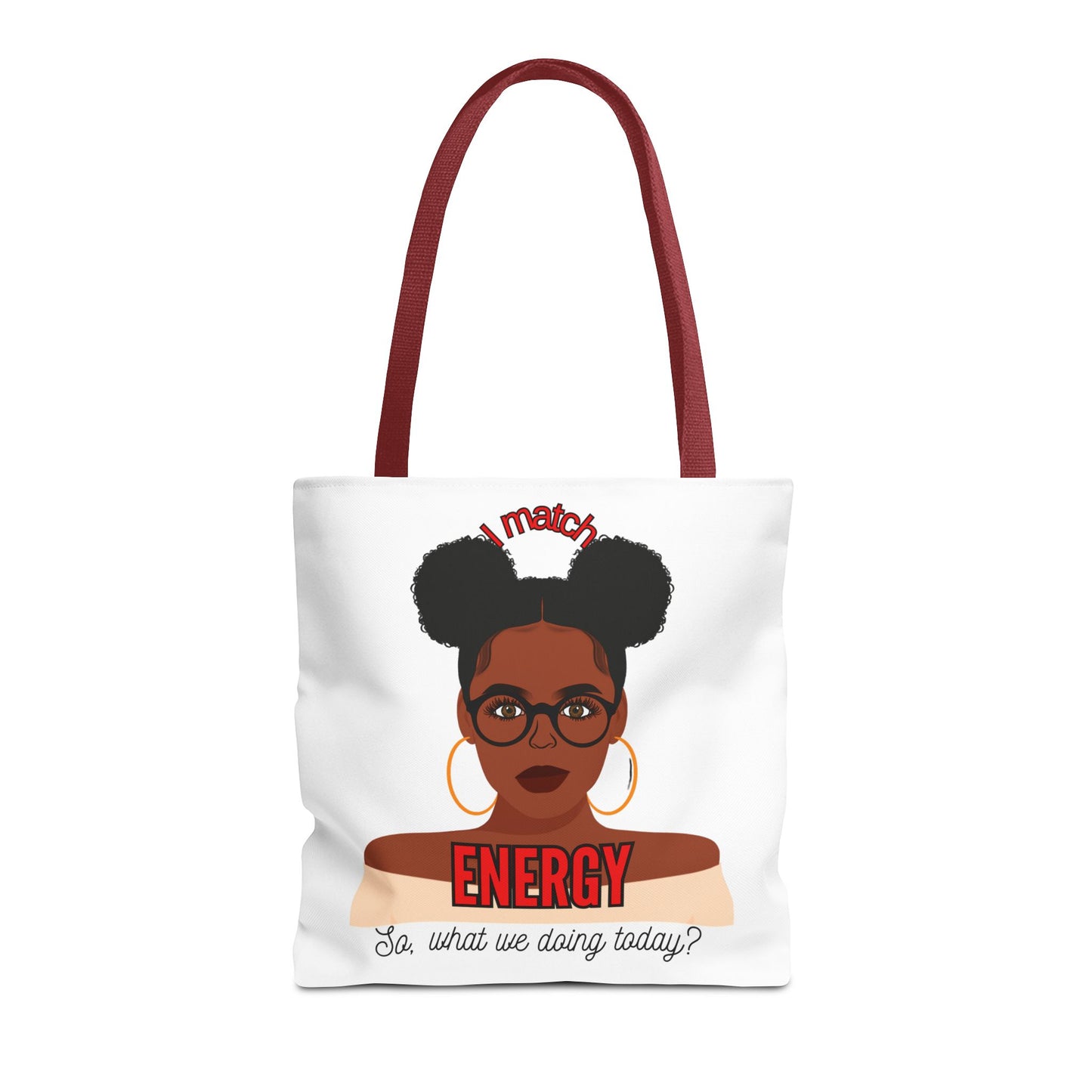 I Match Energy Tote Bag, Trendy Empowerment Design Bag, Matching Energy Tote Vibes, Reciprocal Energy Bag, Black Girl Magic Totets