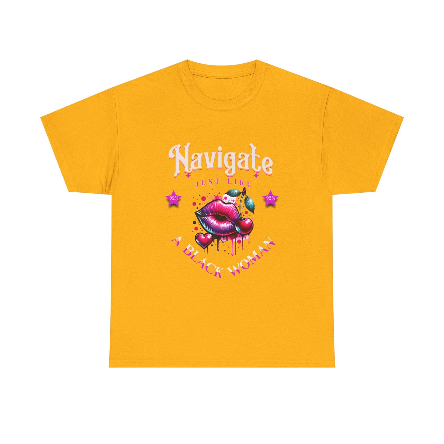 Black Girl Magic T-Shirts, Black History Month Shirts for Women, Navigate Like a Black Woman, Black Woman Shirt, 92% Black Woman Club