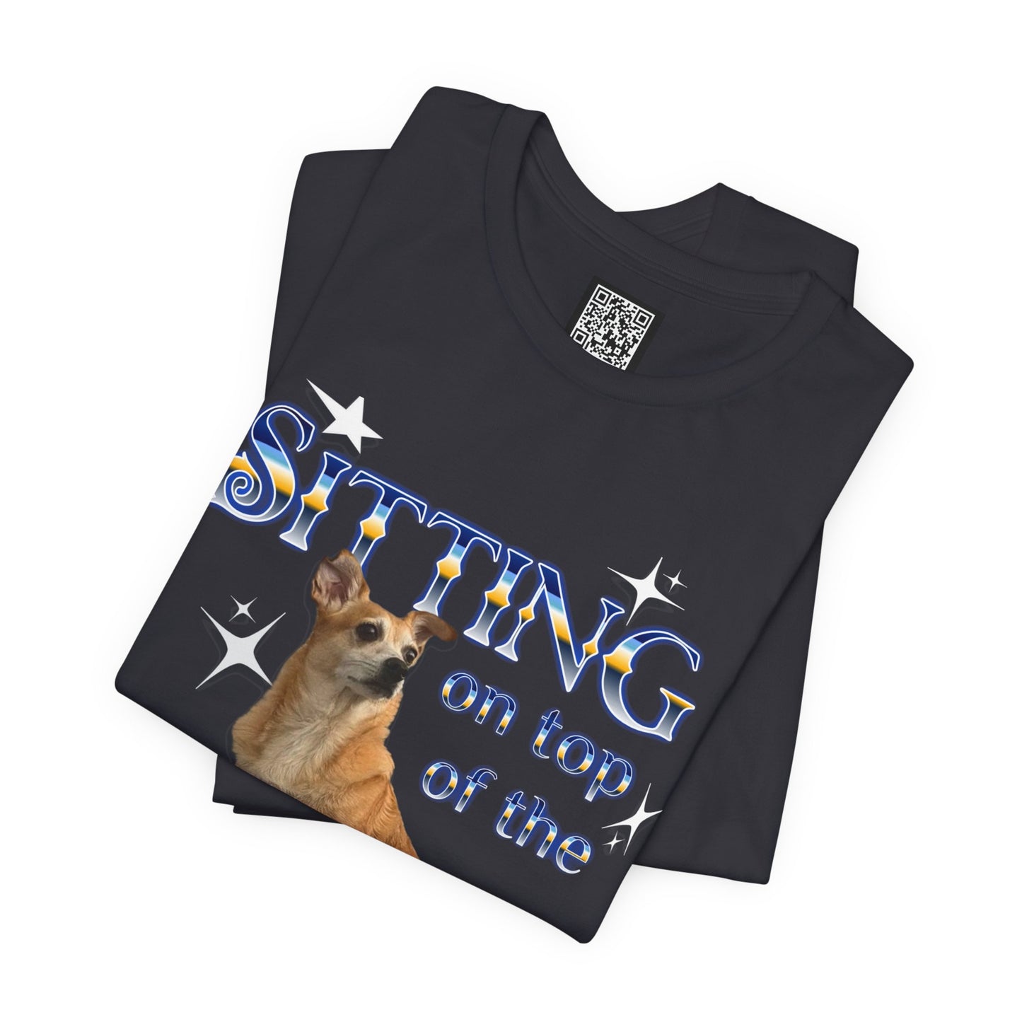 Personalized T‑Shirt for Pets— "Sitting on Top of the World" Chihuahua Graphic Tee