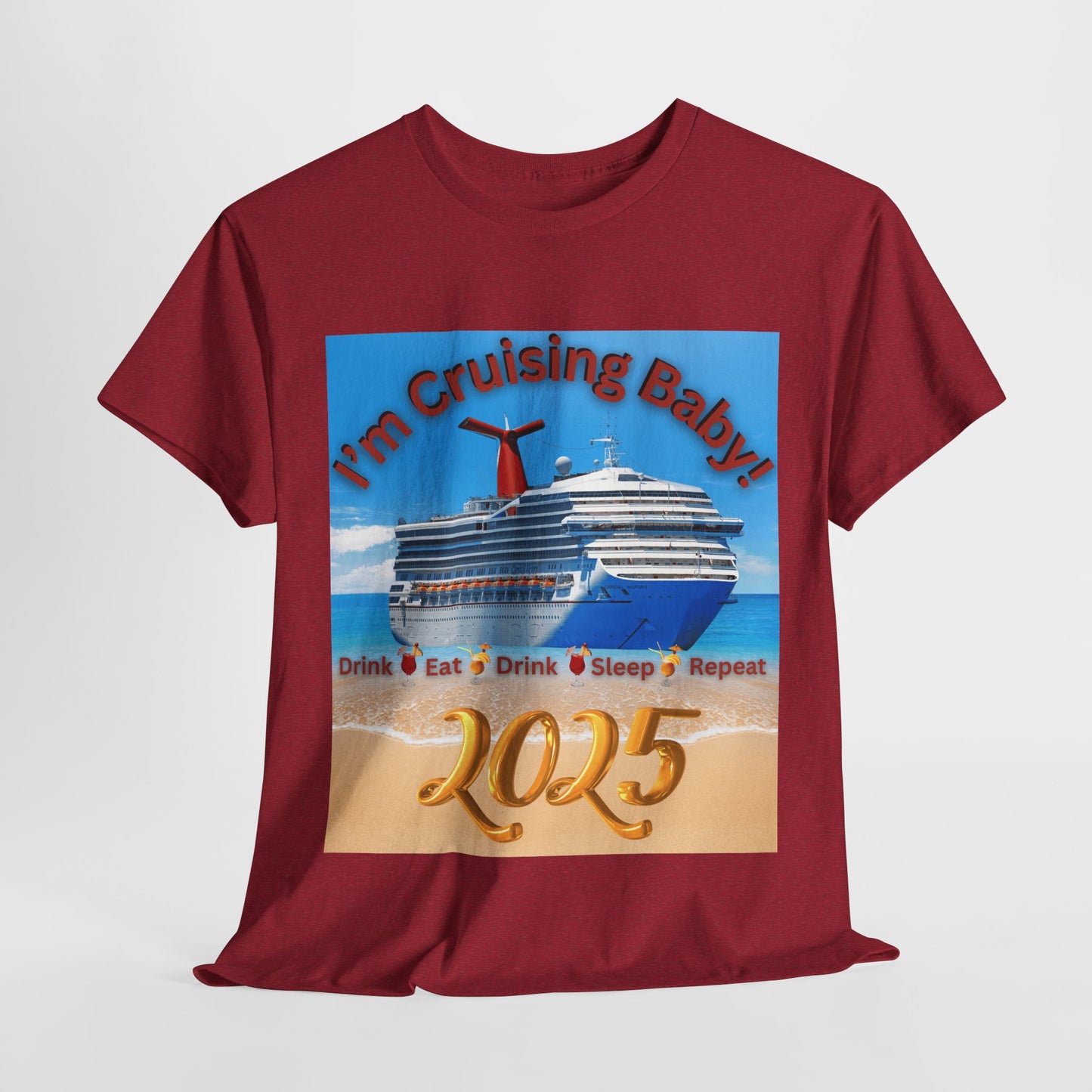 "I'm Cruising 2025" Unisex Heavy Cotton Tee, Cruise T-Shirts 2025, Unisex Cruise T-Shirts 2025, Bon Voyage Cruise Shirts