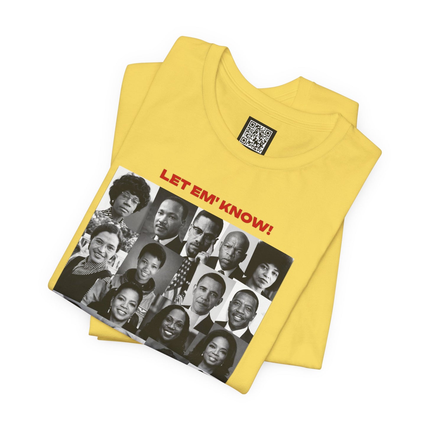 Let Em' Know Juneteenth T-Shirt — Black Excellence Freedom Design, Celebration of Triumph & Culture