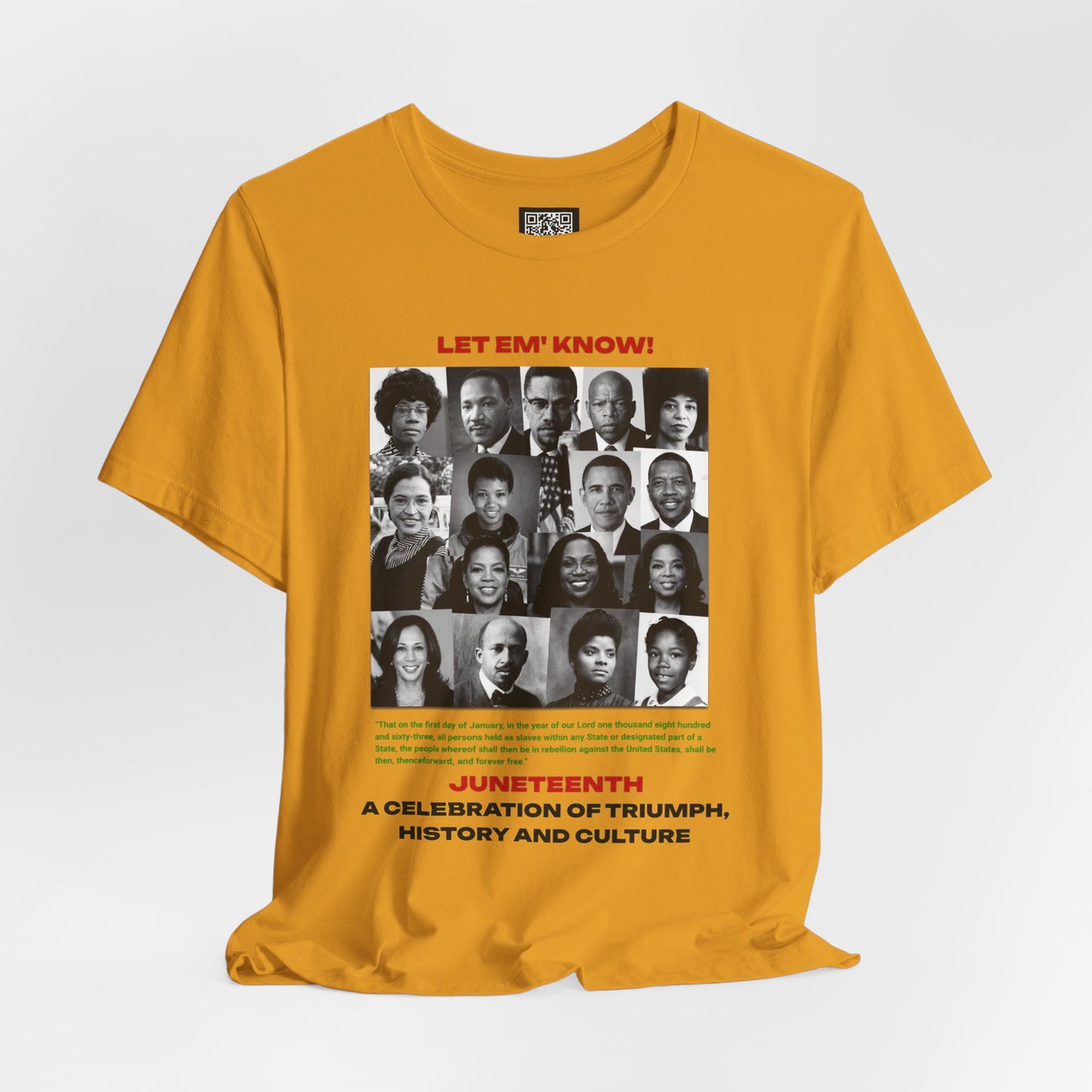 Let Em' Know Juneteenth T-Shirt — Black Excellence Freedom Design, Celebration of Triumph & Culture