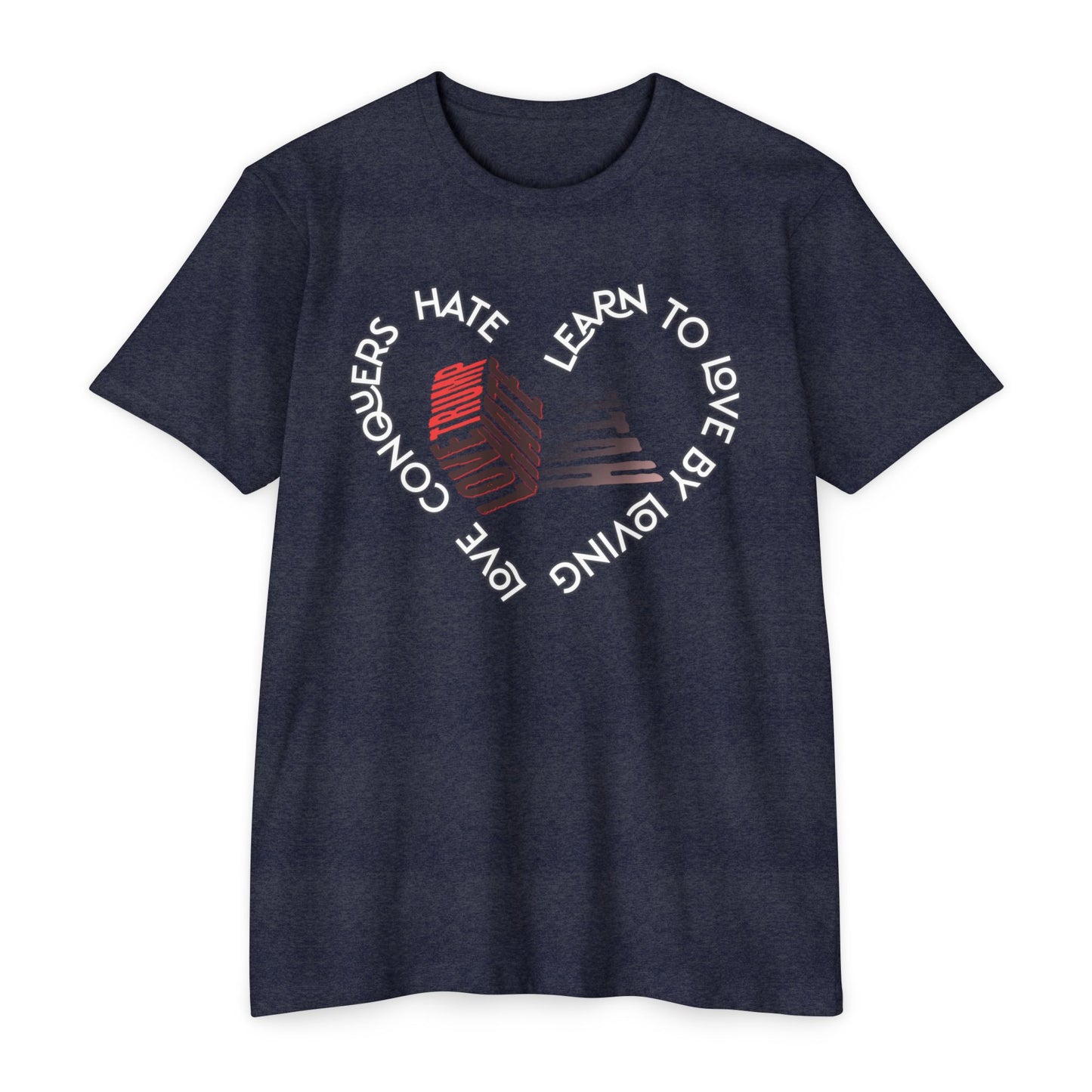 Vibrant Love Trump Hate Unisex T-Shirt, Graphic Tee for Casual Wear, Ideal for Gift, Summer Vibes, Celebration Style, Trendy Streetwear