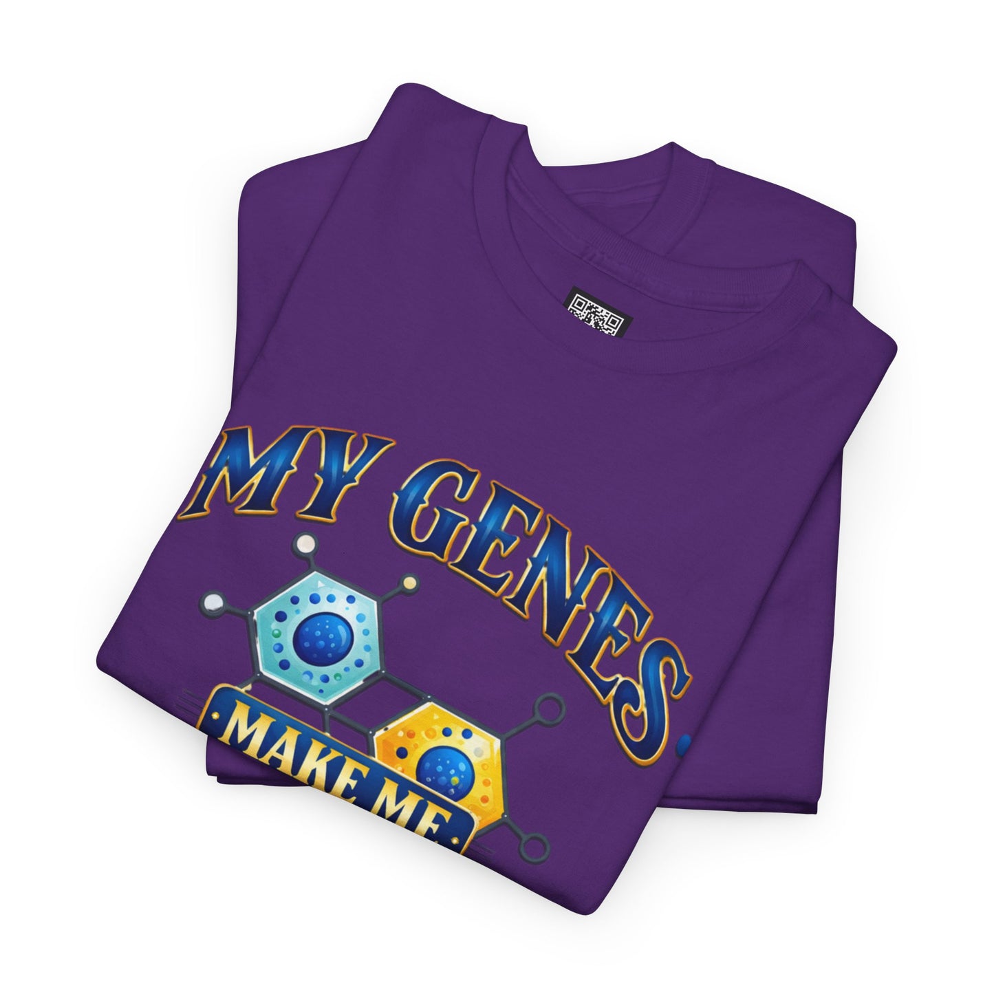 My Genes Make Me Look Good – Funny Science Graphic Unisex T-Shirt