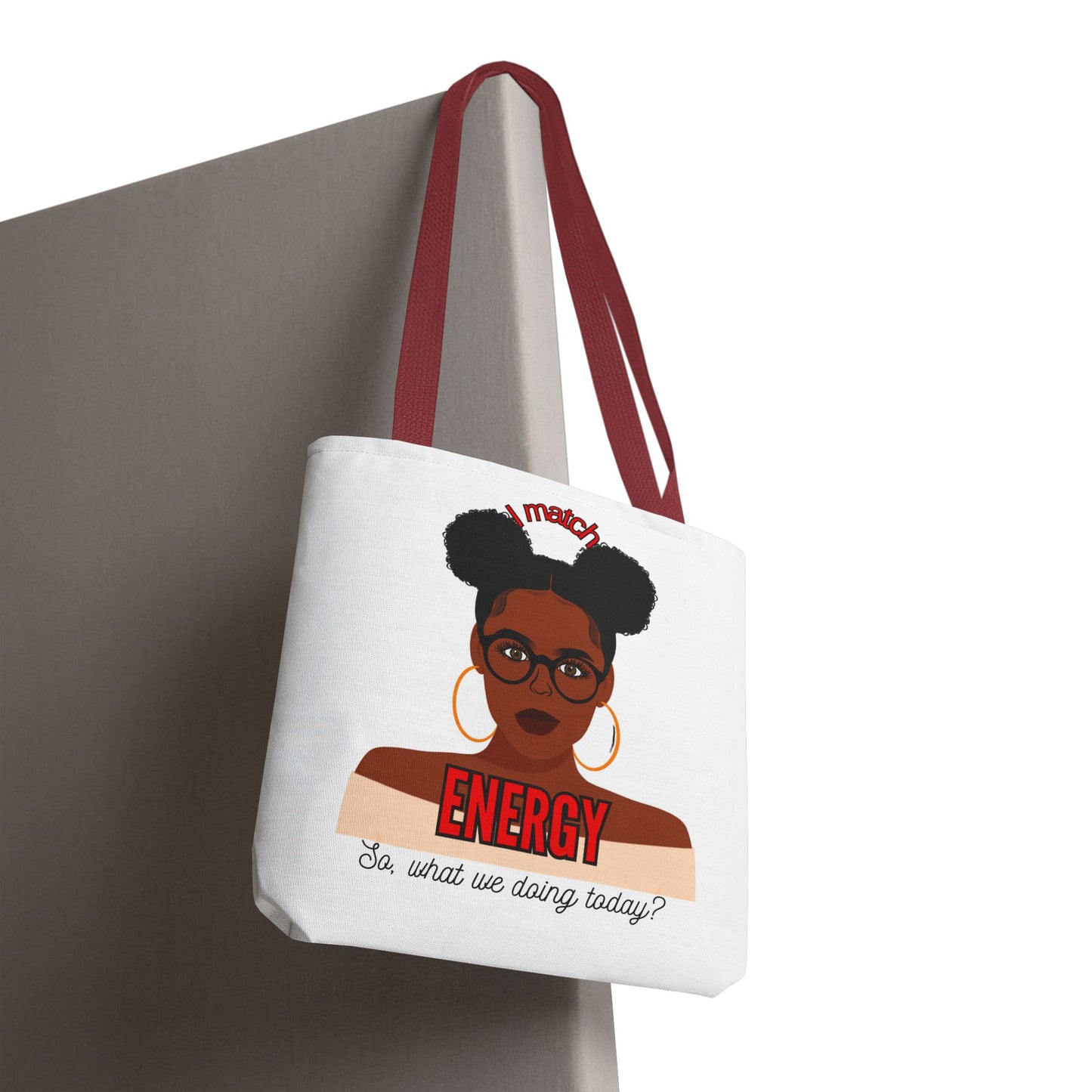 I Match Energy Tote Bag, Trendy Empowerment Design Bag, Matching Energy Tote Vibes, Reciprocal Energy Bag, Black Girl Magic Totets