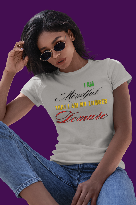 Demure Shirt, Funny Trendy T-Shirt, Viral Meme Shirt, Female Empowerment Shirt, Very Demure Very Mindful Very Cutesy, Minimalist Style, Fun