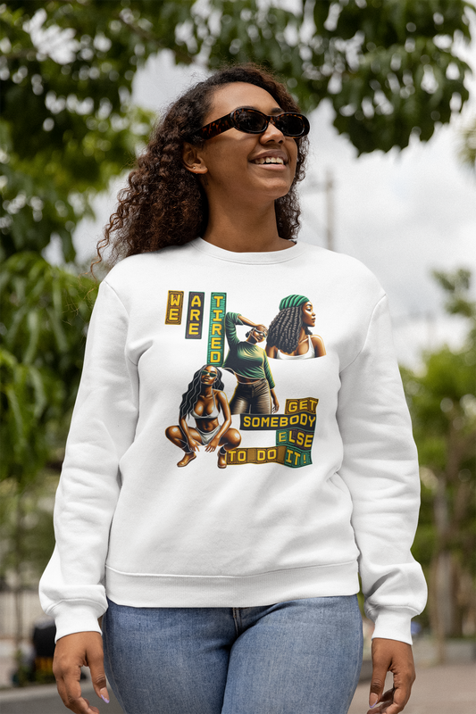 We Are Tired. Get Somebody Else to Do It, 92% Black Women Resting Shirts, Melanin Shirts for Gifts, Black Women Empowerment Shirts