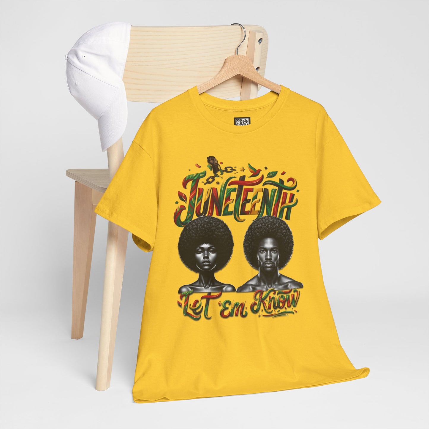 Juneteenth Celebration "Let 'Em Know" T‑Shirt