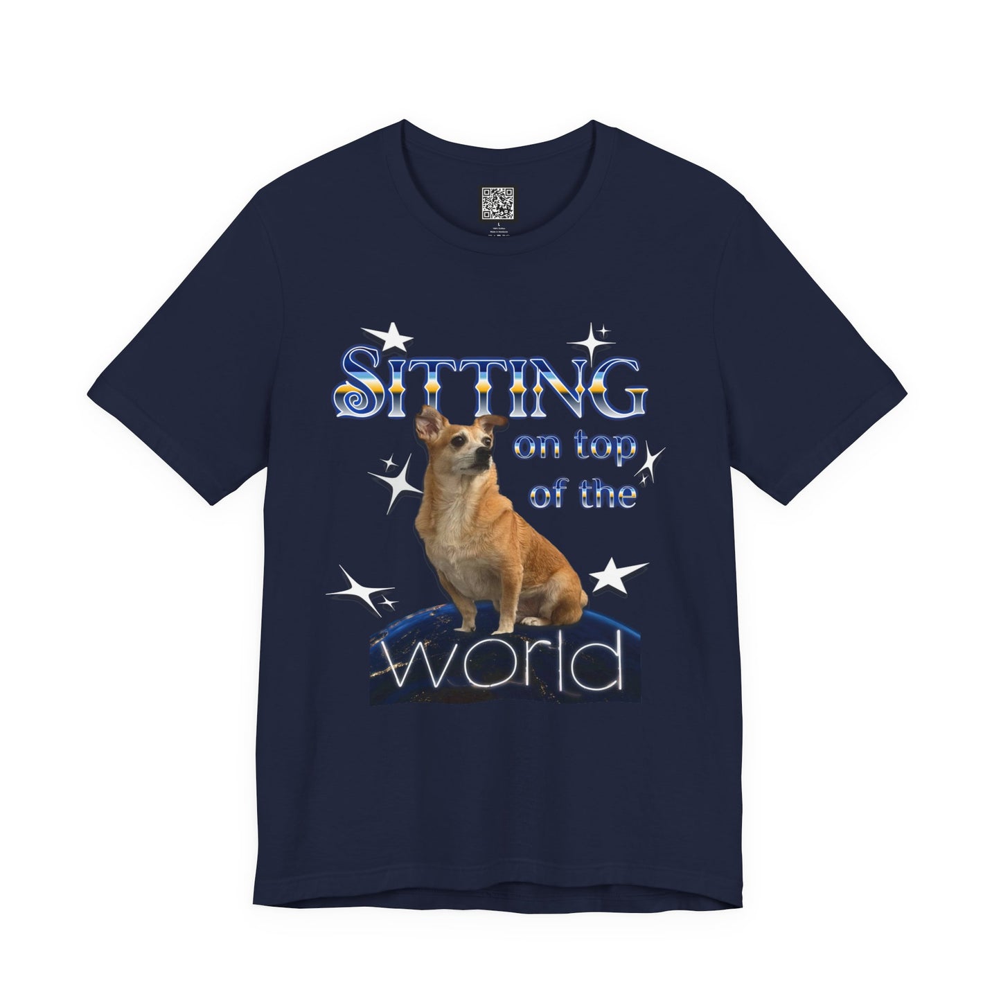 Personalized T‑Shirt for Pets— "Sitting on Top of the World" Chihuahua Graphic Tee