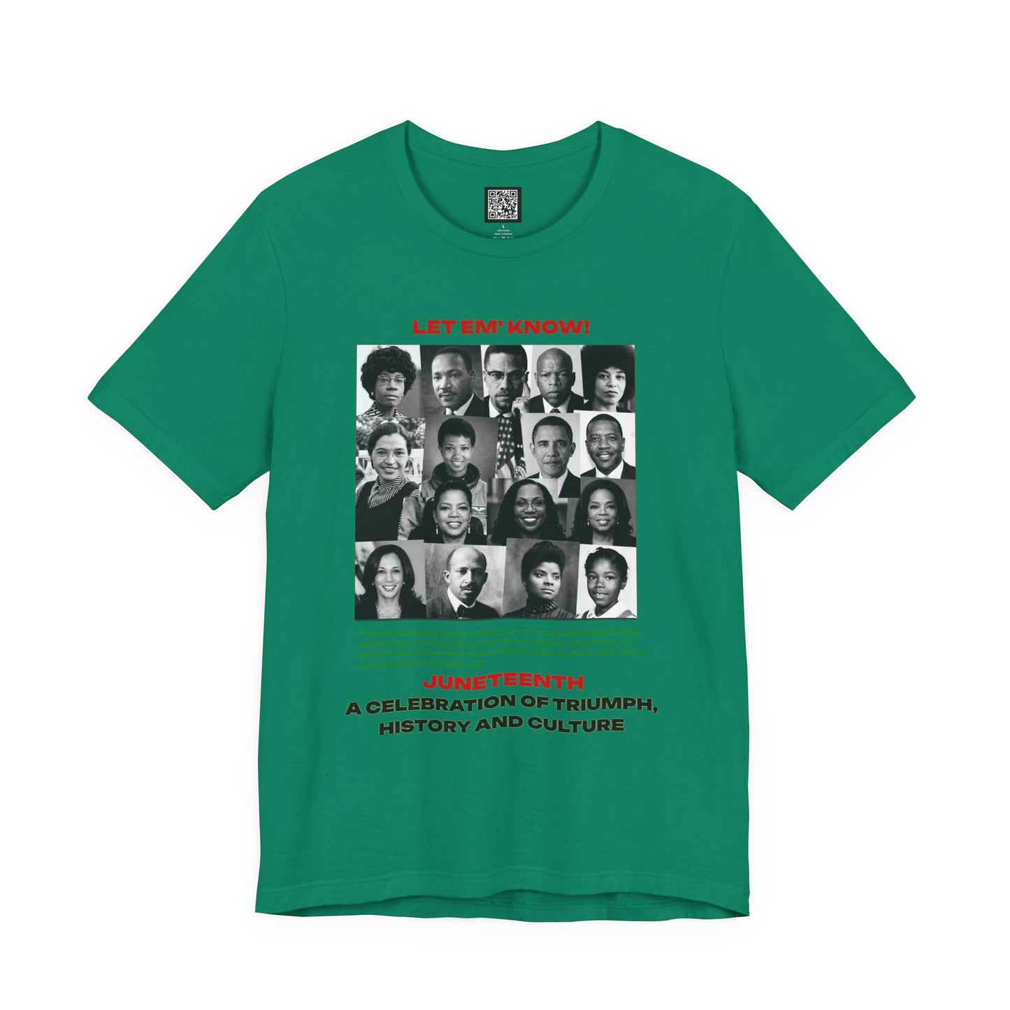 Let Em' Know Juneteenth T-Shirt — Black Excellence Freedom Design, Celebration of Triumph & Culture