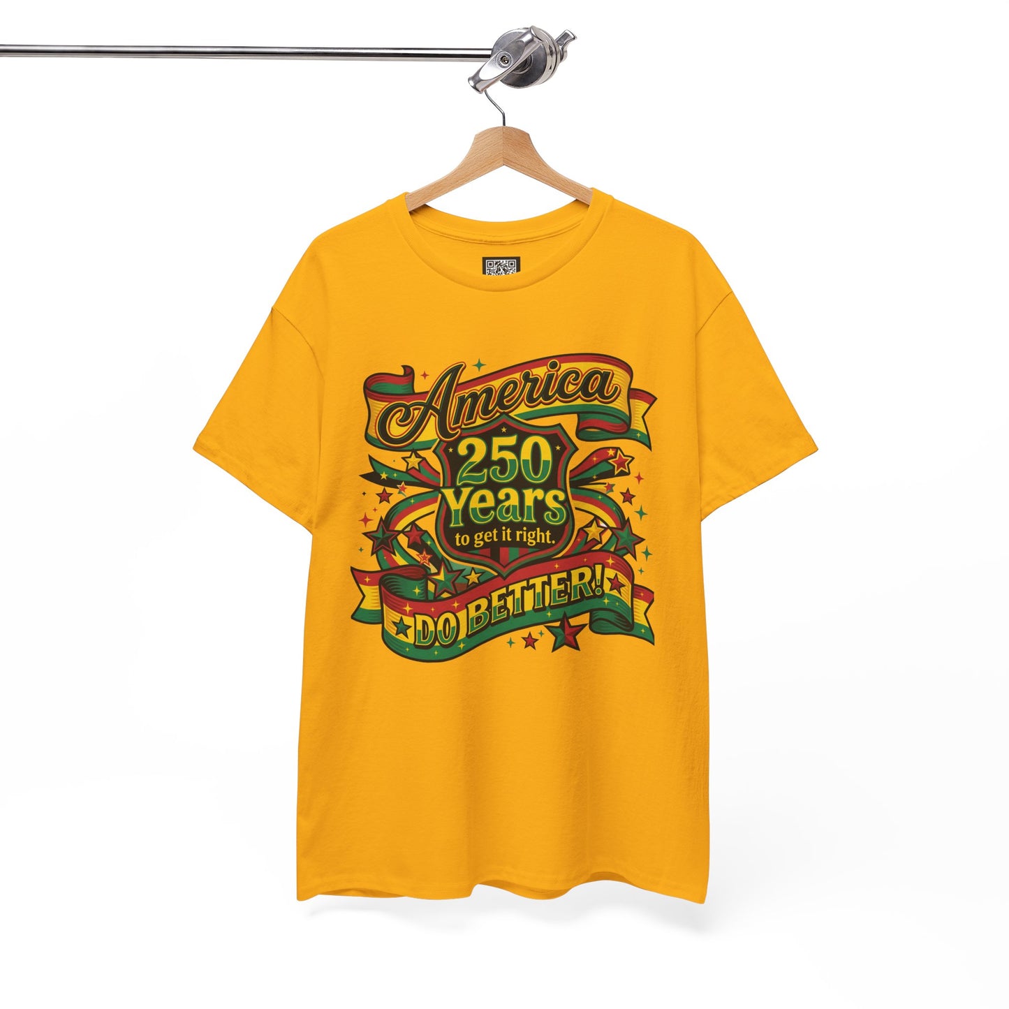 America 250 Years to Get It Right T-Shirt – Patriotic 250th Anniversary Tee - Juneteenth Tees