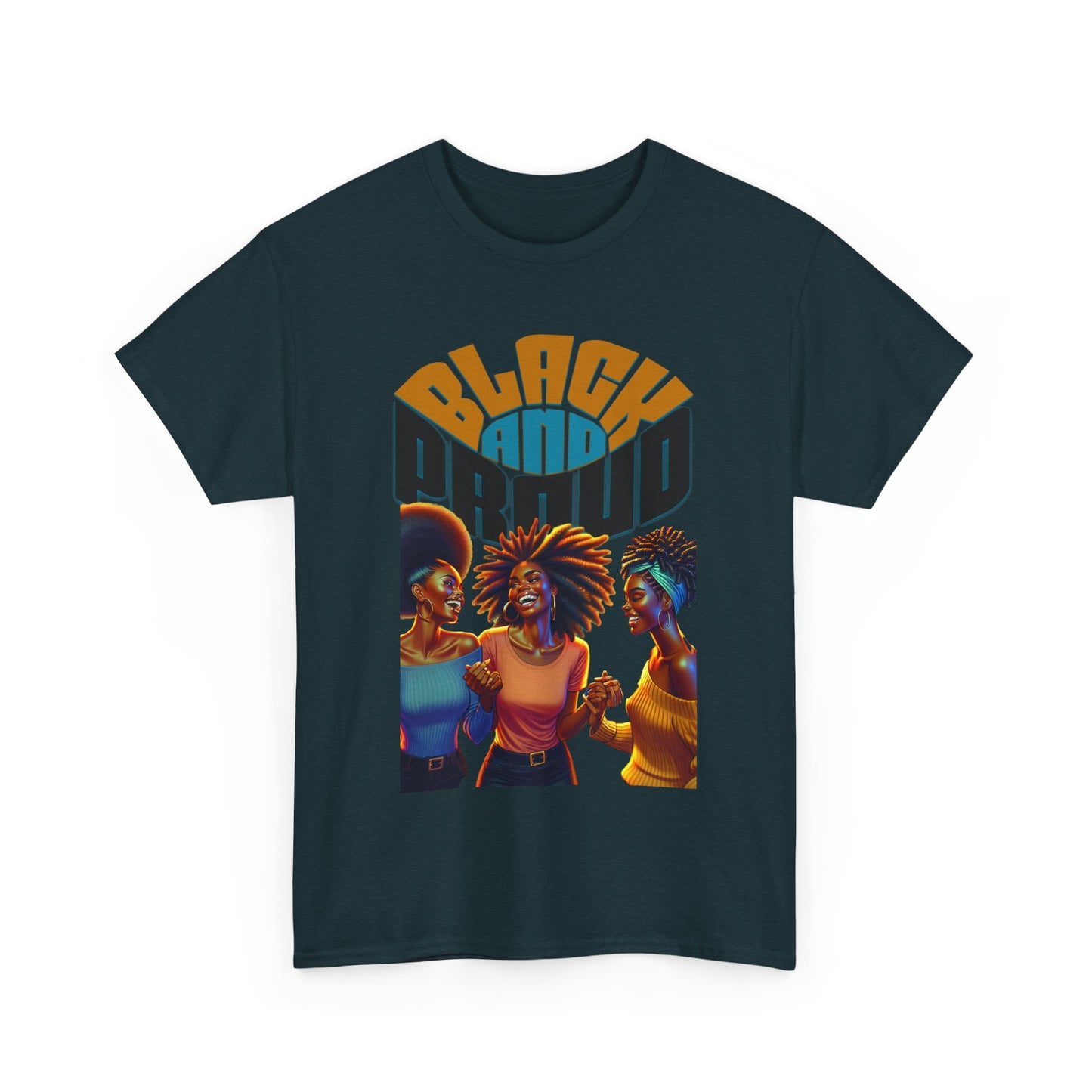 Black and Proud: Sisters United Shirt, Black Culture Shirts, Melanin Power, Black Girl Magic Shirts, African American T-Shirts, Nubian Queens T-Shirts,