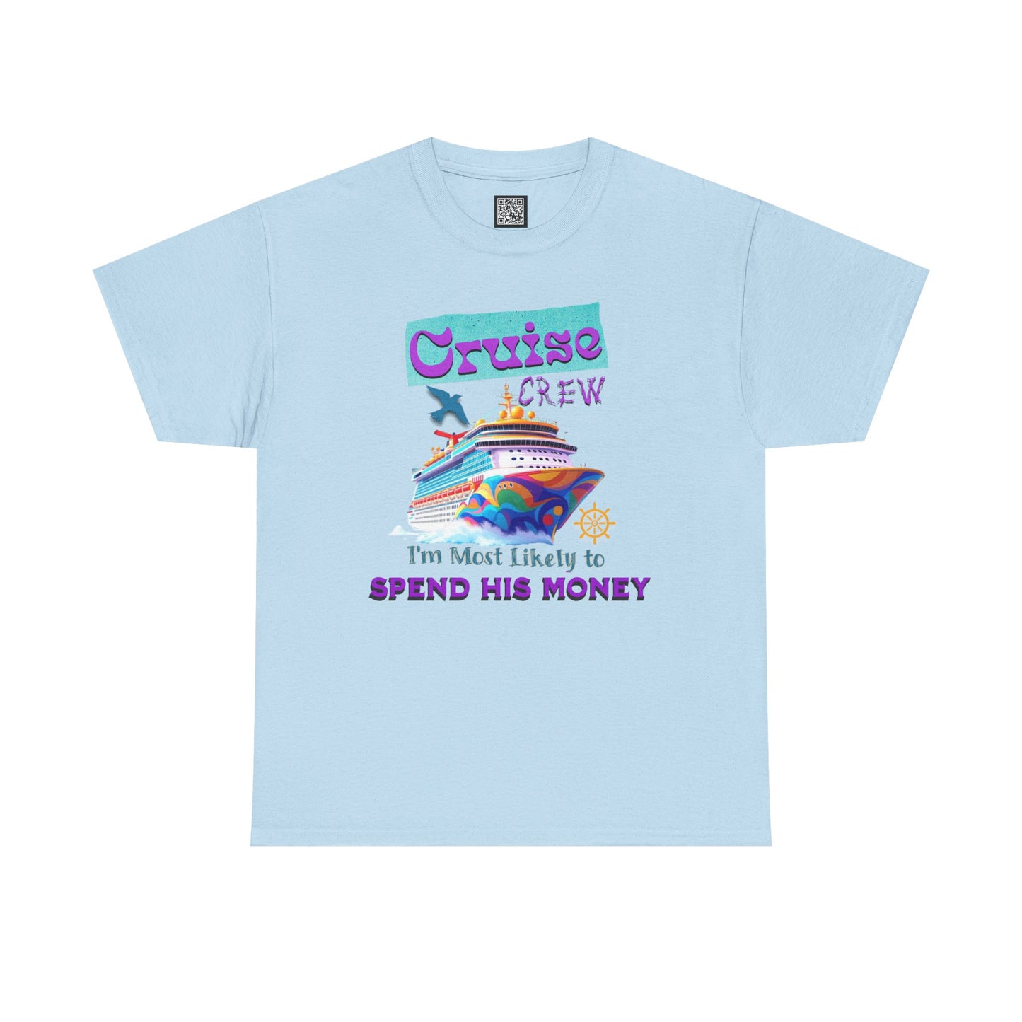 Funny Cruise Crew Tee, Vacation T-Shirt, Gift for Cruise Lovers, Vacation Humor Apparel, Travel Enthusiast Shirt, Spend His Money Tee