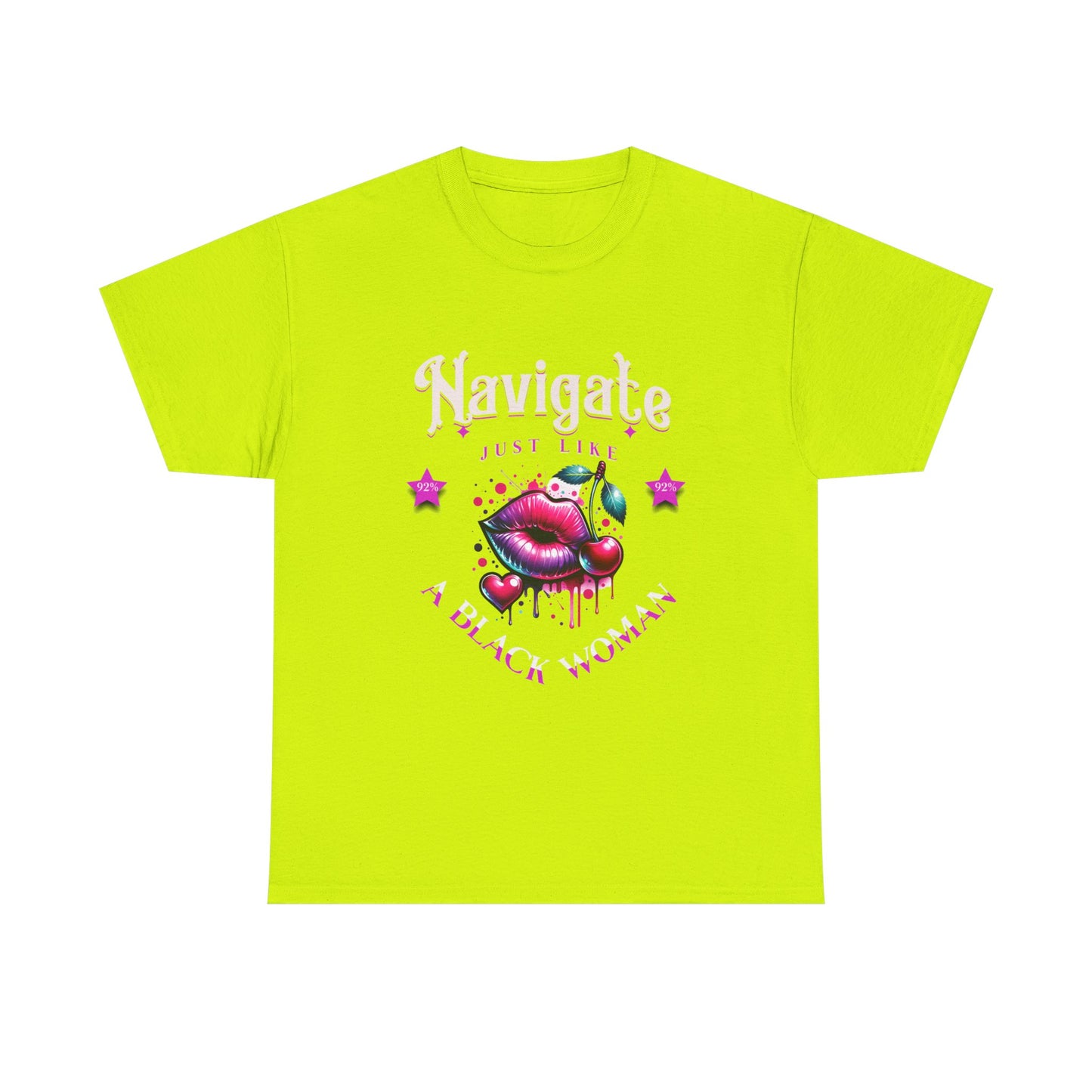 Black Girl Magic T-Shirts, Black History Month Shirts for Women, Navigate Like a Black Woman, Black Woman Shirt, 92% Black Woman Club