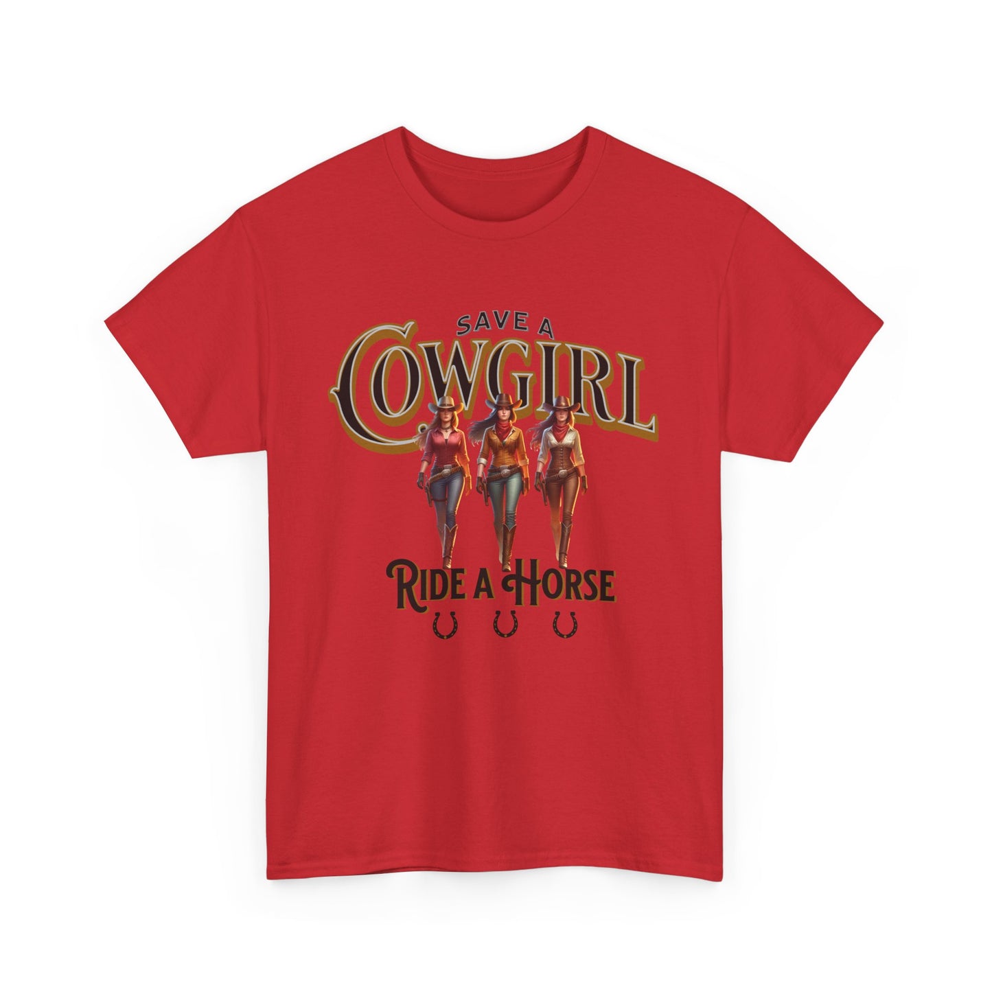 Save a Cowgirl Ride a Horse, Humorous Cowgirl T-Shirt, Cute Cowgirl Shirt for a Gift, Funny Cowgirl T-Shirt for Women, Horse Lover Shirt