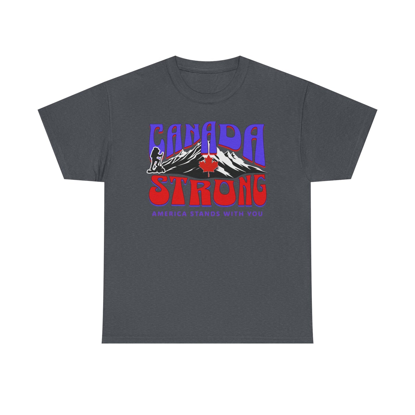 Canada and America in Solidarity, Canada Strong Unisex T-Shirt, America and Canada are United, Canada Pride and America Apologizes for Trump