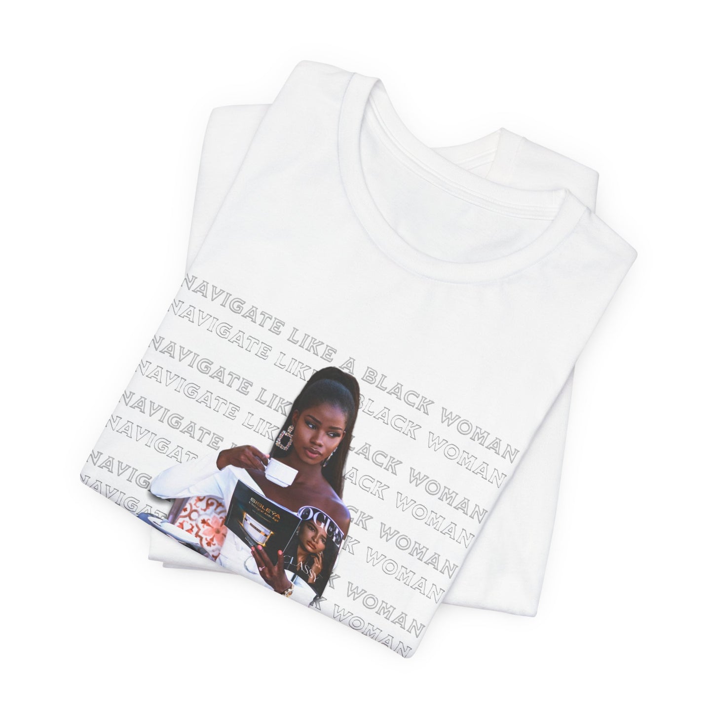 Navigate Like a Black Woman, Black Woman Shirt, 92% Black Woman Club, Black Girl Magic T-Shirts, Black History Month Shirts for Women