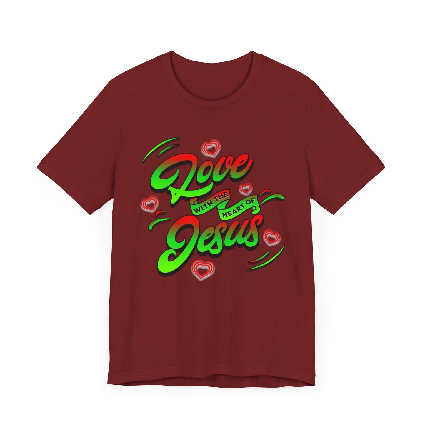 Love with the Heart of Jesus, Unisex Religious T-Shirts, Christian Apparel Gift, Love Thy Neighbor Shirts, Gift for a Religious Person, Christian Merchandise