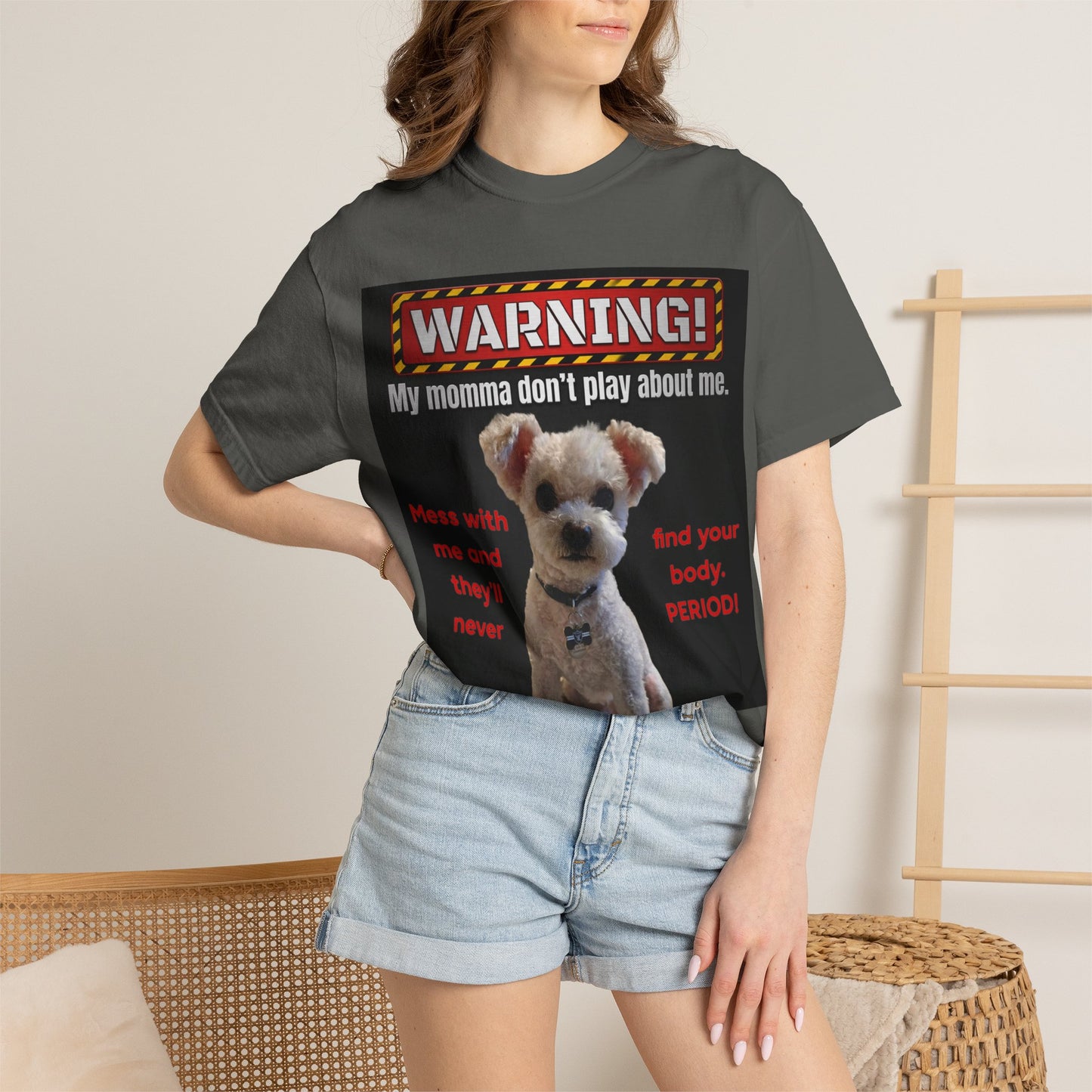 Warning Dog T-Shirt — "My Momma Don't Play About Me" Funny Pet Mom Personalized Tee