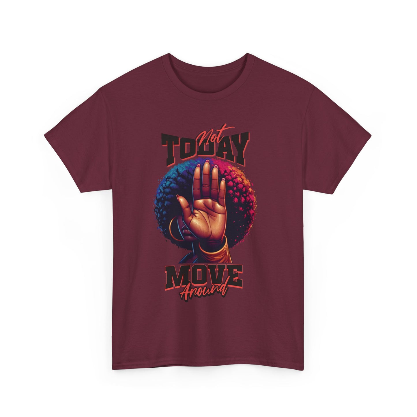 Boundary Boss Not Today Move Around T-shirt, Black Pride T-Shirts, Black Empowerment Shirts for Women, Self-Care Boundary Shirts