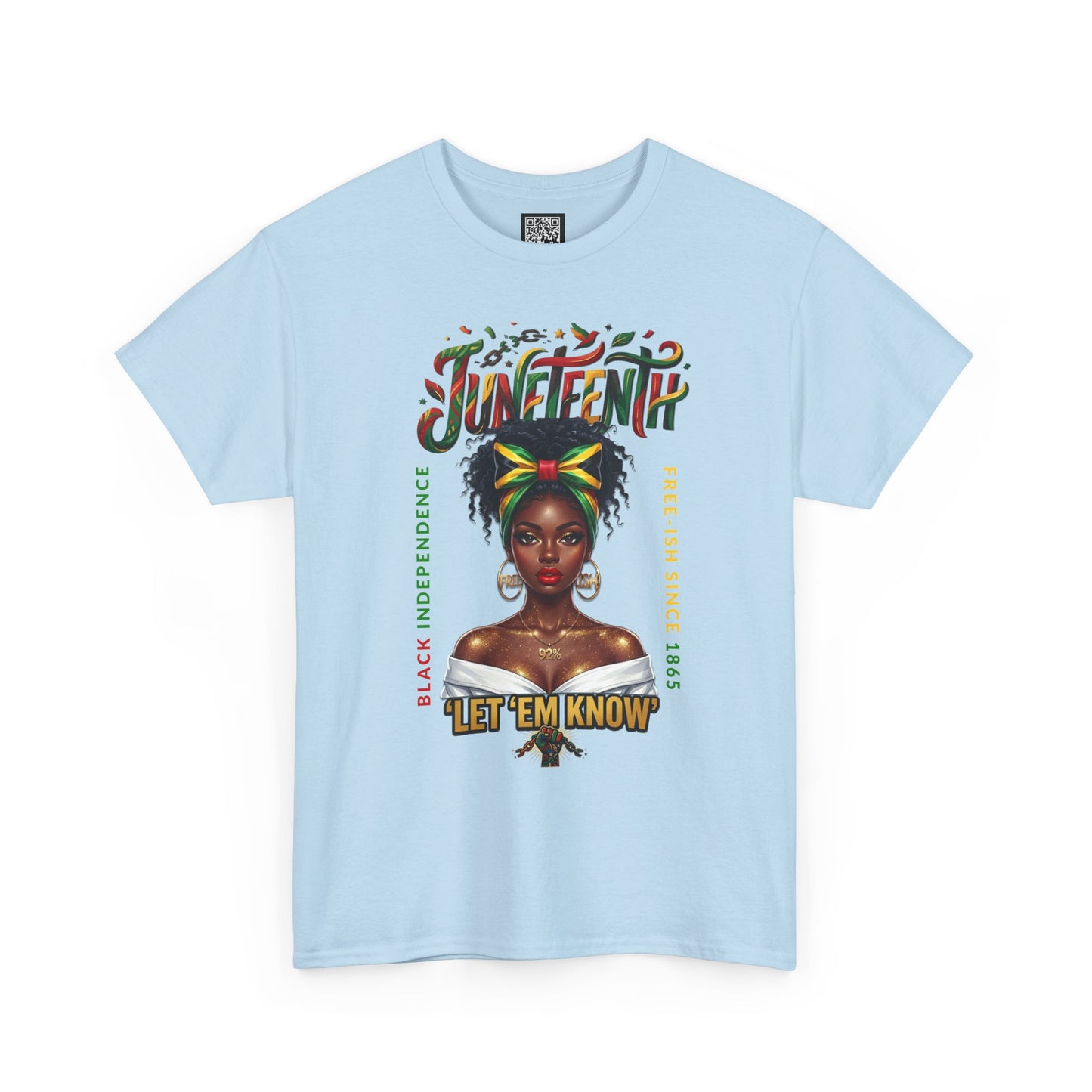 Juneteenth Celebration Tee — "Let 'Em Know" Afrocentric Graphic Shirt