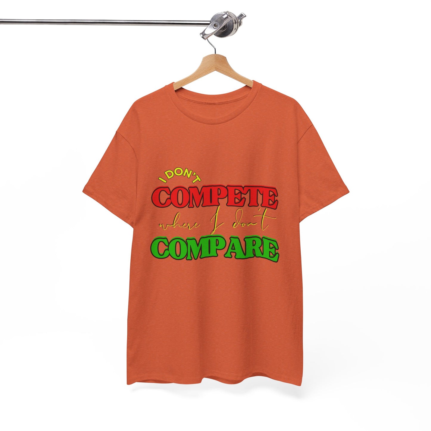 I Don't Compete, Where I Don't Compare, Self Love T-Shirt, Melanin T-Shirts for Black Women, Black Girl Magic,