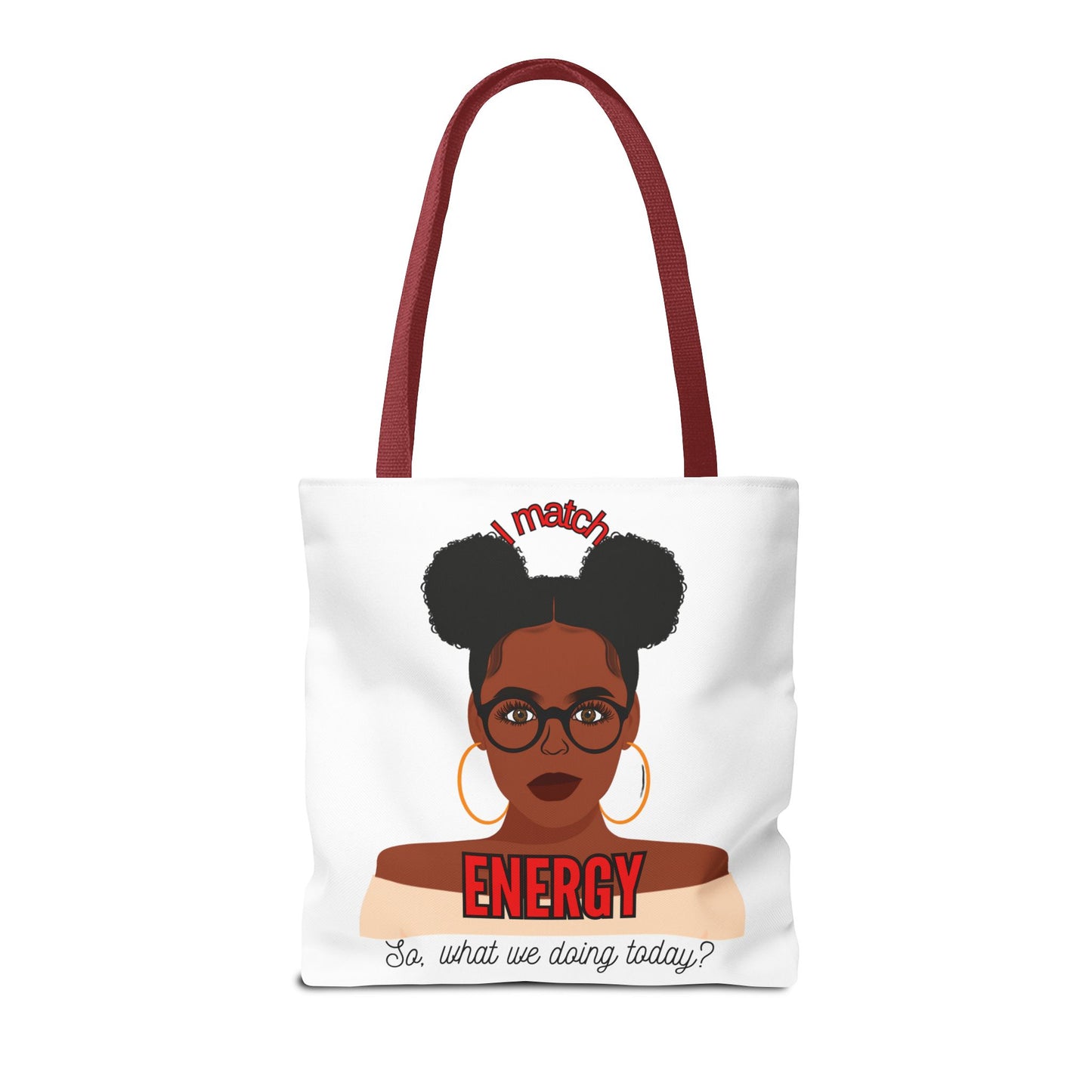 I Match Energy Tote Bag, Trendy Empowerment Design Bag, Matching Energy Tote Vibes, Reciprocal Energy Bag, Black Girl Magic Totets
