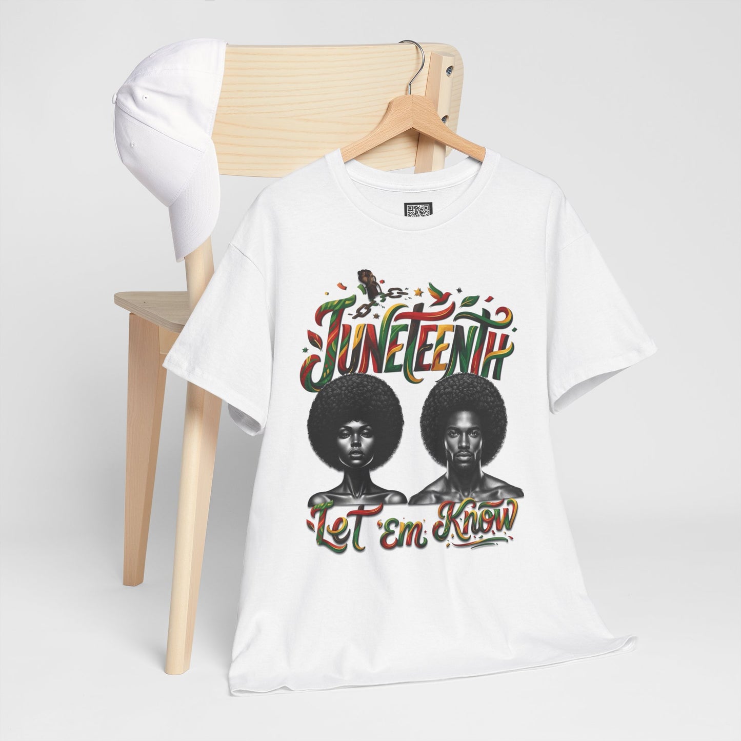 Juneteenth Celebration "Let 'Em Know" T‑Shirt