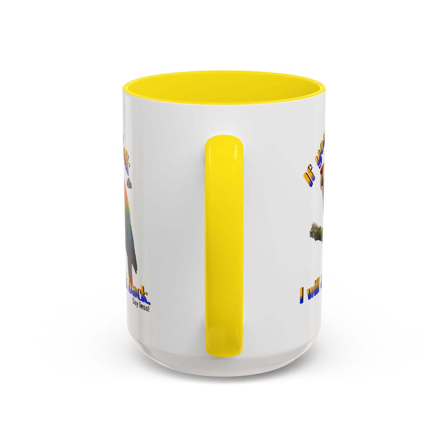 Parrot Coffee Mug - "If You Talk I Will Talk Back" Accent Mug