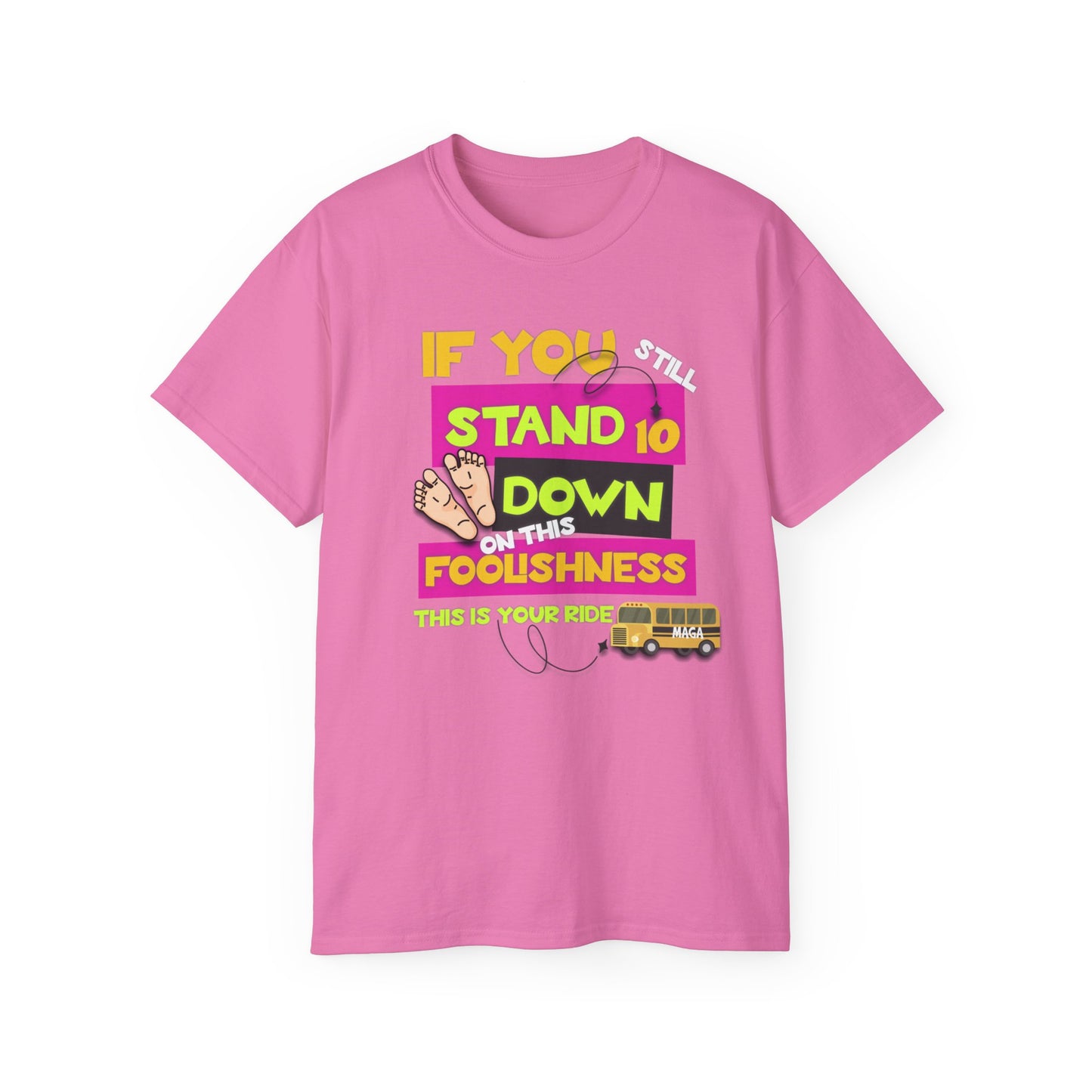 10 Toes Down on Foolishness - No King's T-Shirt